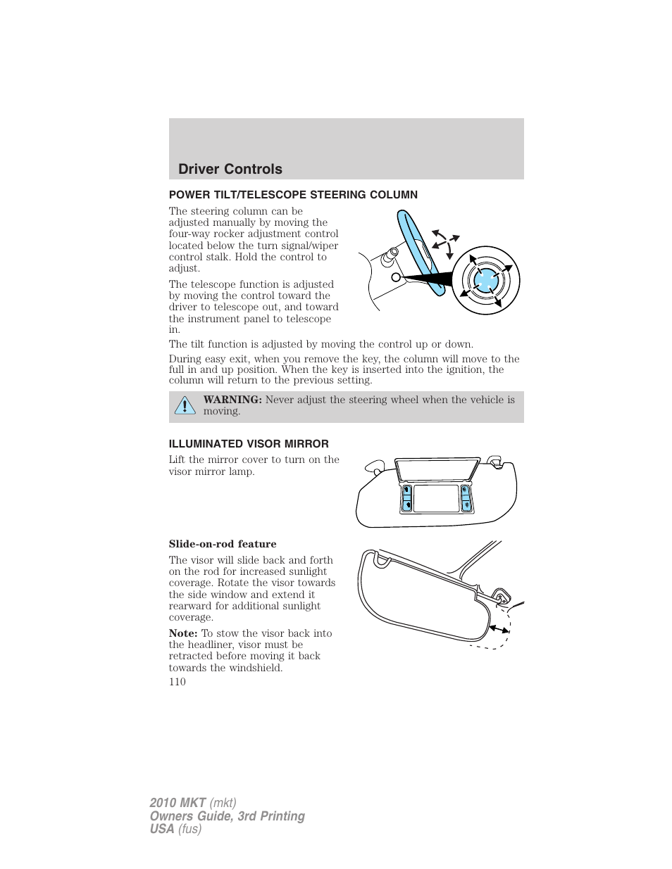 Power tilt/telescope steering column, Illuminated visor mirror, Steering wheel adjustment | Driver controls | Lincoln 2010 MKT User Manual | Page 110 / 433