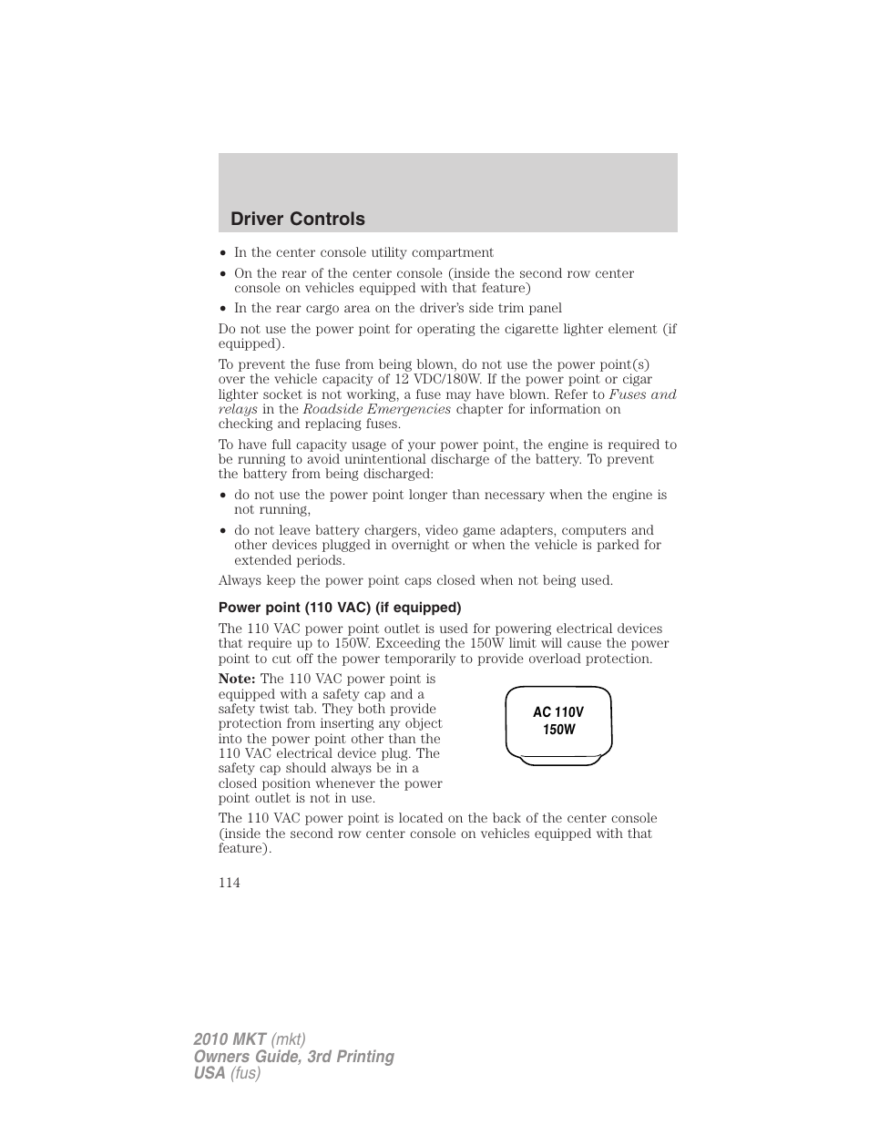 Power point (110 vac) (if equipped), Driver controls | Lincoln 2010 MKT User Manual | Page 114 / 433