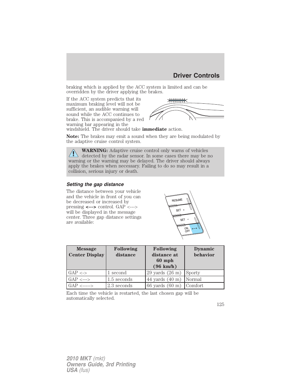 Setting the gap distance, Driver controls | Lincoln 2010 MKT User Manual | Page 125 / 433