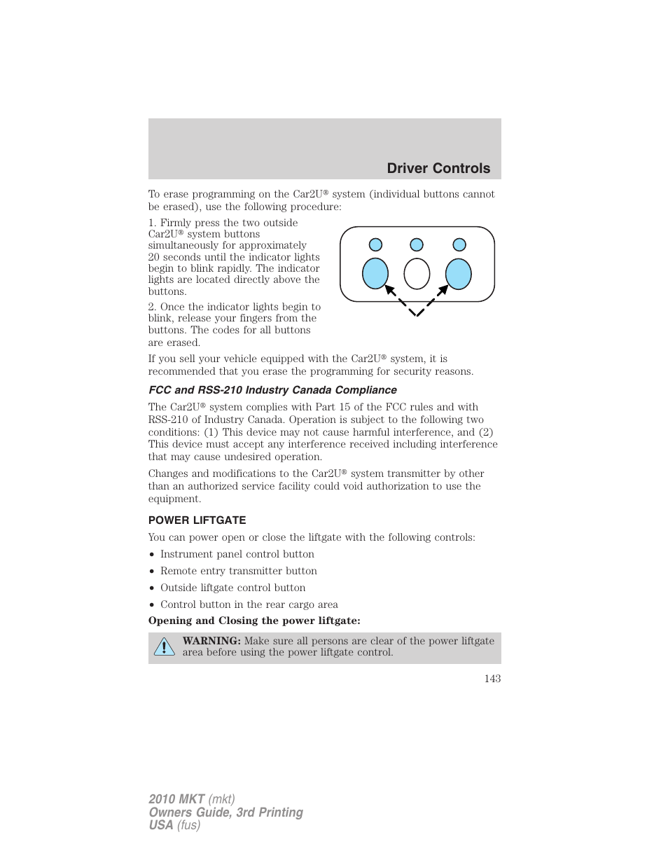 Fcc and rss-210 industry canada compliance, Power liftgate, Driver controls | Lincoln 2010 MKT User Manual | Page 143 / 433