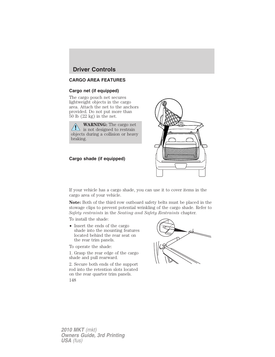 Cargo area features, Cargo net (if equipped), Cargo shade (if equipped) | Driver controls | Lincoln 2010 MKT User Manual | Page 148 / 433