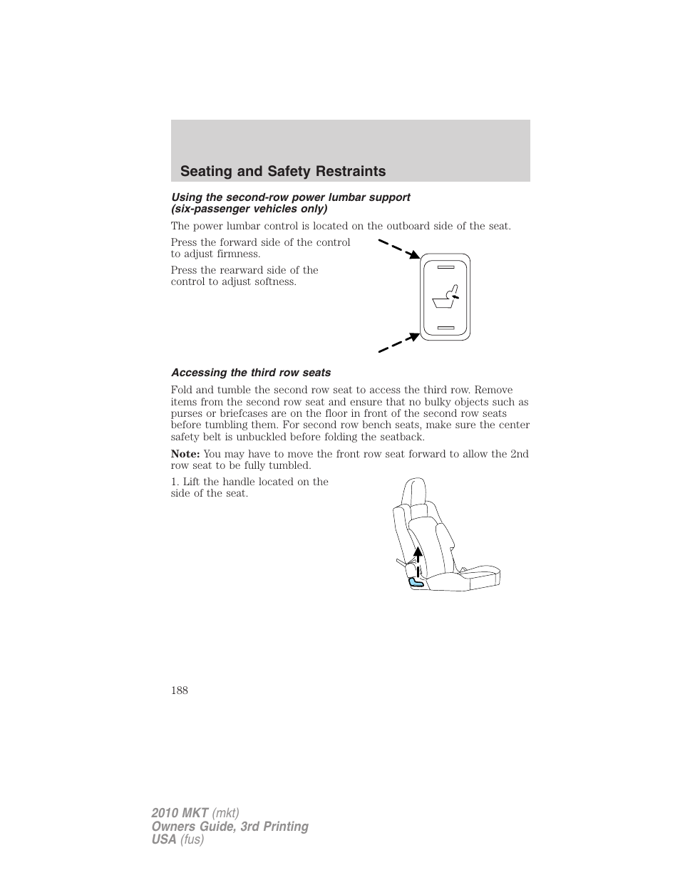 Accessing the third row seats, Seating and safety restraints | Lincoln 2010 MKT User Manual | Page 188 / 433