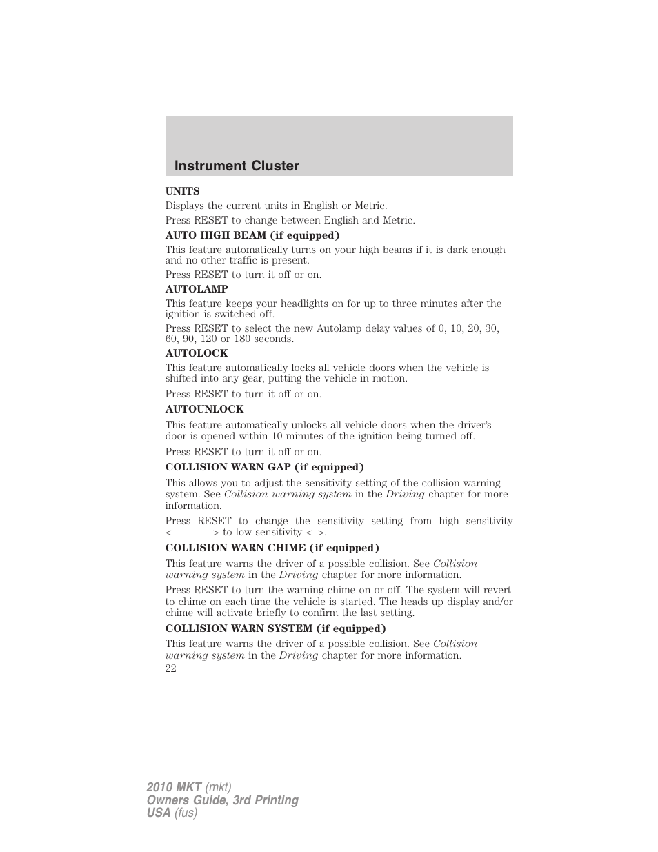 Instrument cluster | Lincoln 2010 MKT User Manual | Page 22 / 433