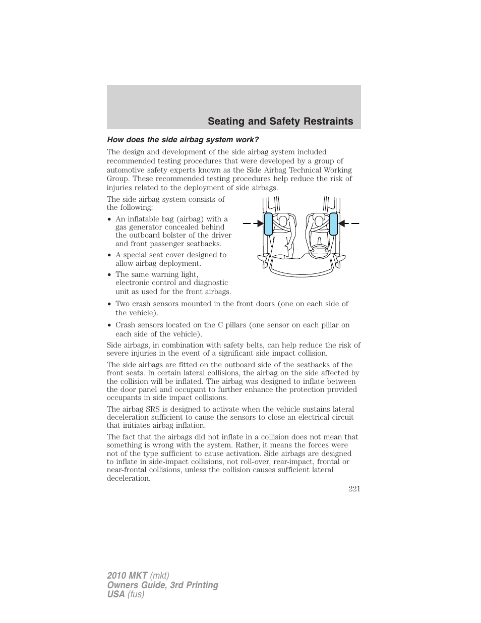 How does the side airbag system work, Seating and safety restraints | Lincoln 2010 MKT User Manual | Page 221 / 433