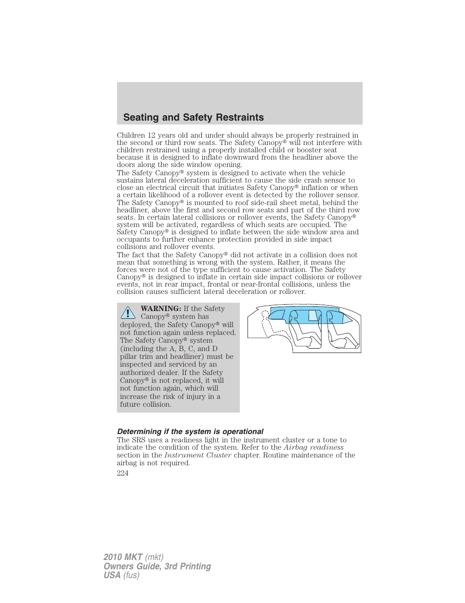 Determining if the system is operational, Seating and safety restraints | Lincoln 2010 MKT User Manual | Page 224 / 433