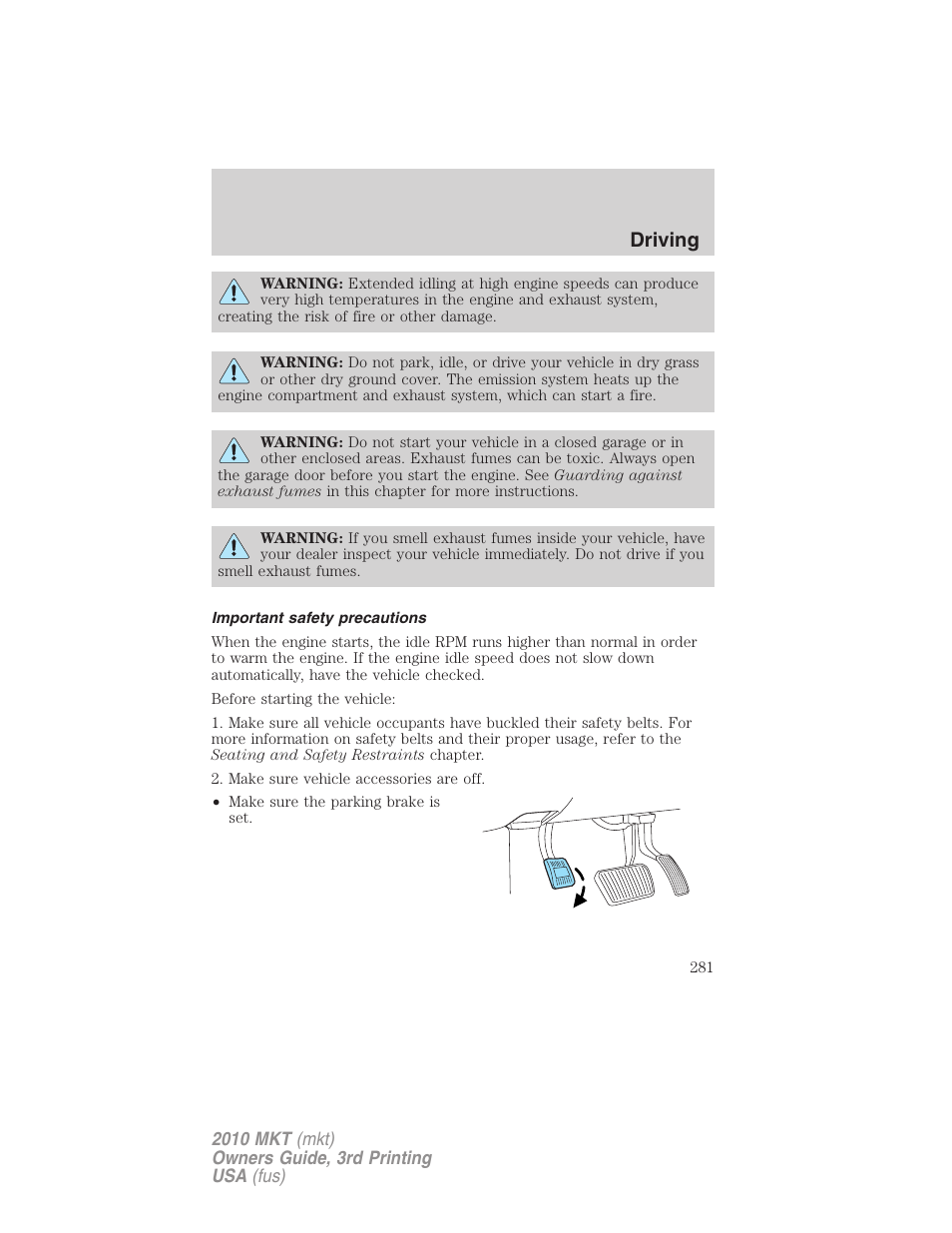 Important safety precautions, Driving | Lincoln 2010 MKT User Manual | Page 281 / 433