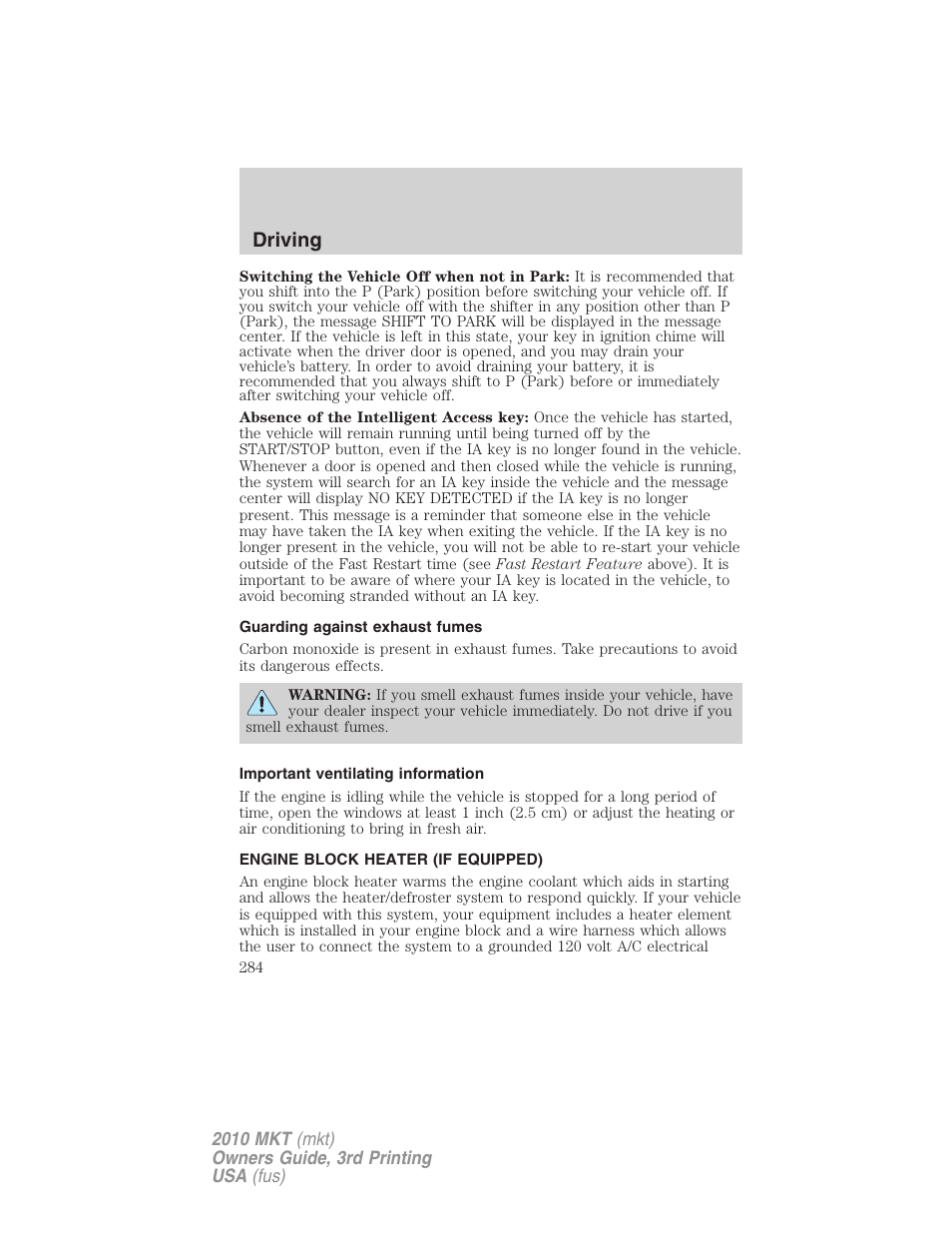Guarding against exhaust fumes, Important ventilating information, Engine block heater (if equipped) | Driving | Lincoln 2010 MKT User Manual | Page 284 / 433