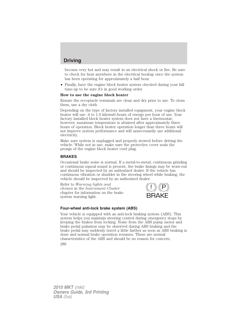 Brakes, Four-wheel anti-lock brake system (abs), P! brake | Lincoln 2010 MKT User Manual | Page 286 / 433