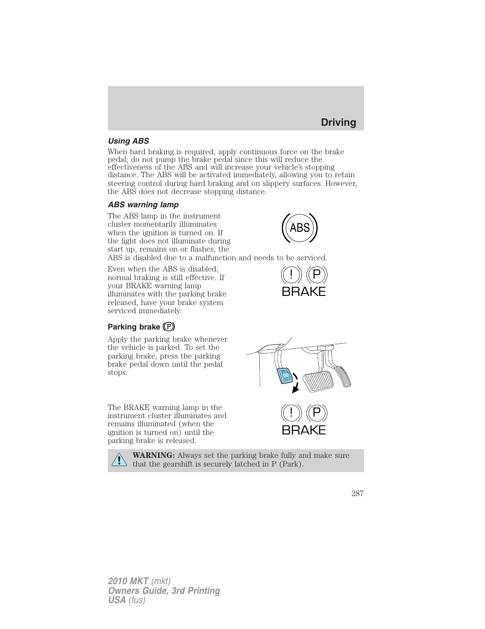 Using abs, Abs warning lamp, Parking brake | Abs p ! brake p ! brake | Lincoln 2010 MKT User Manual | Page 287 / 433