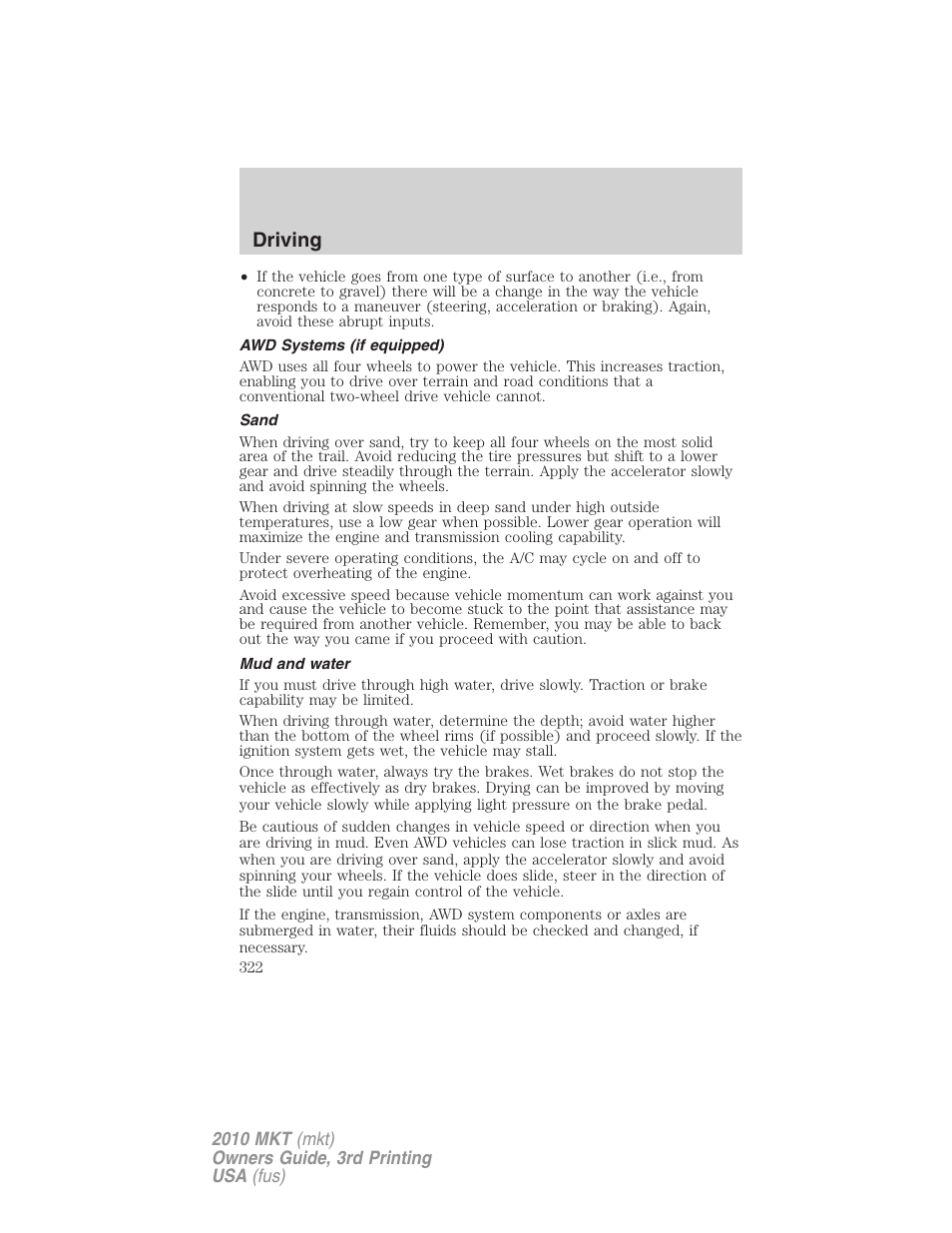 Awd systems (if equipped), Sand, Mud and water | Driving | Lincoln 2010 MKT User Manual | Page 322 / 433