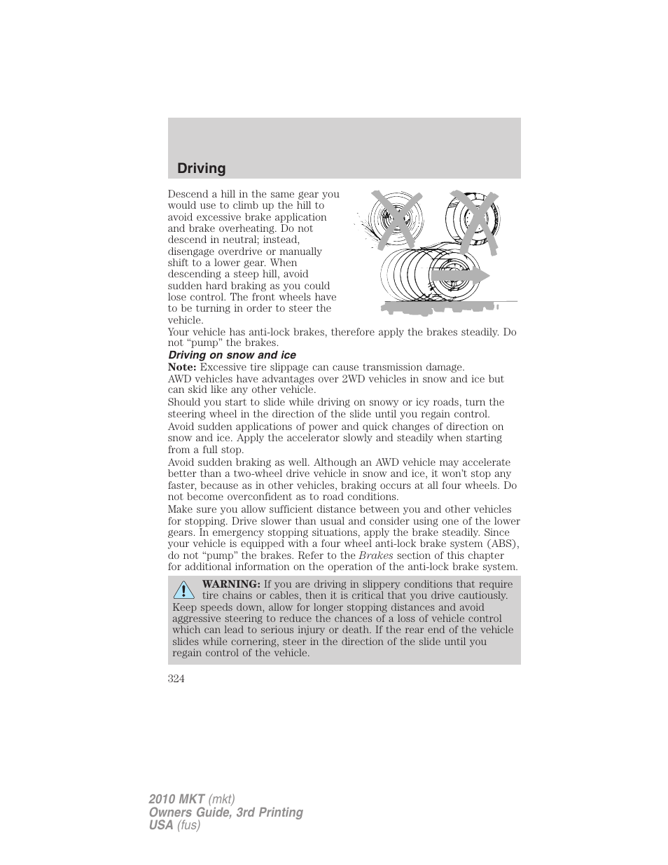 Driving on snow and ice, Driving | Lincoln 2010 MKT User Manual | Page 324 / 433