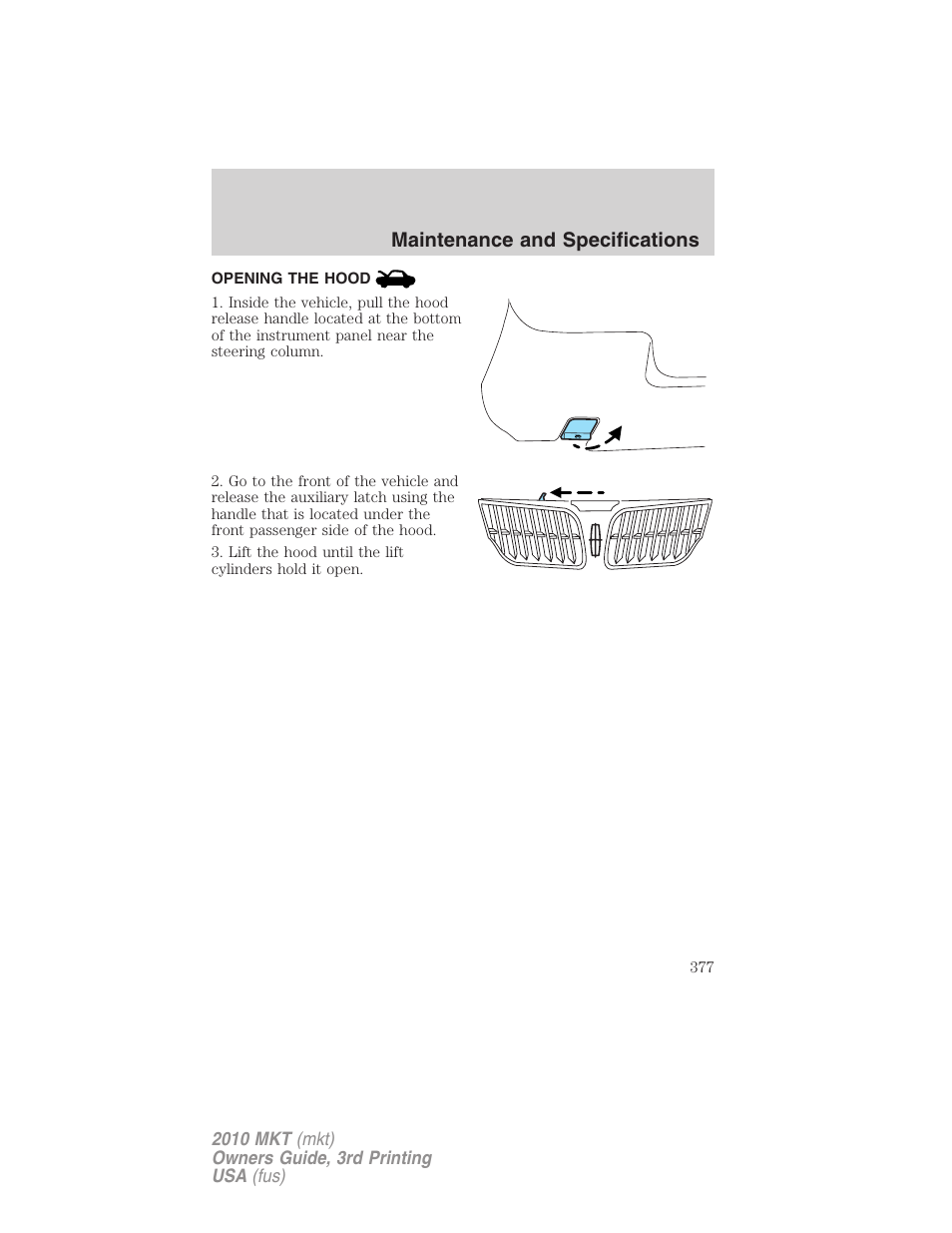 Opening the hood, Maintenance and specifications | Lincoln 2010 MKT User Manual | Page 377 / 433