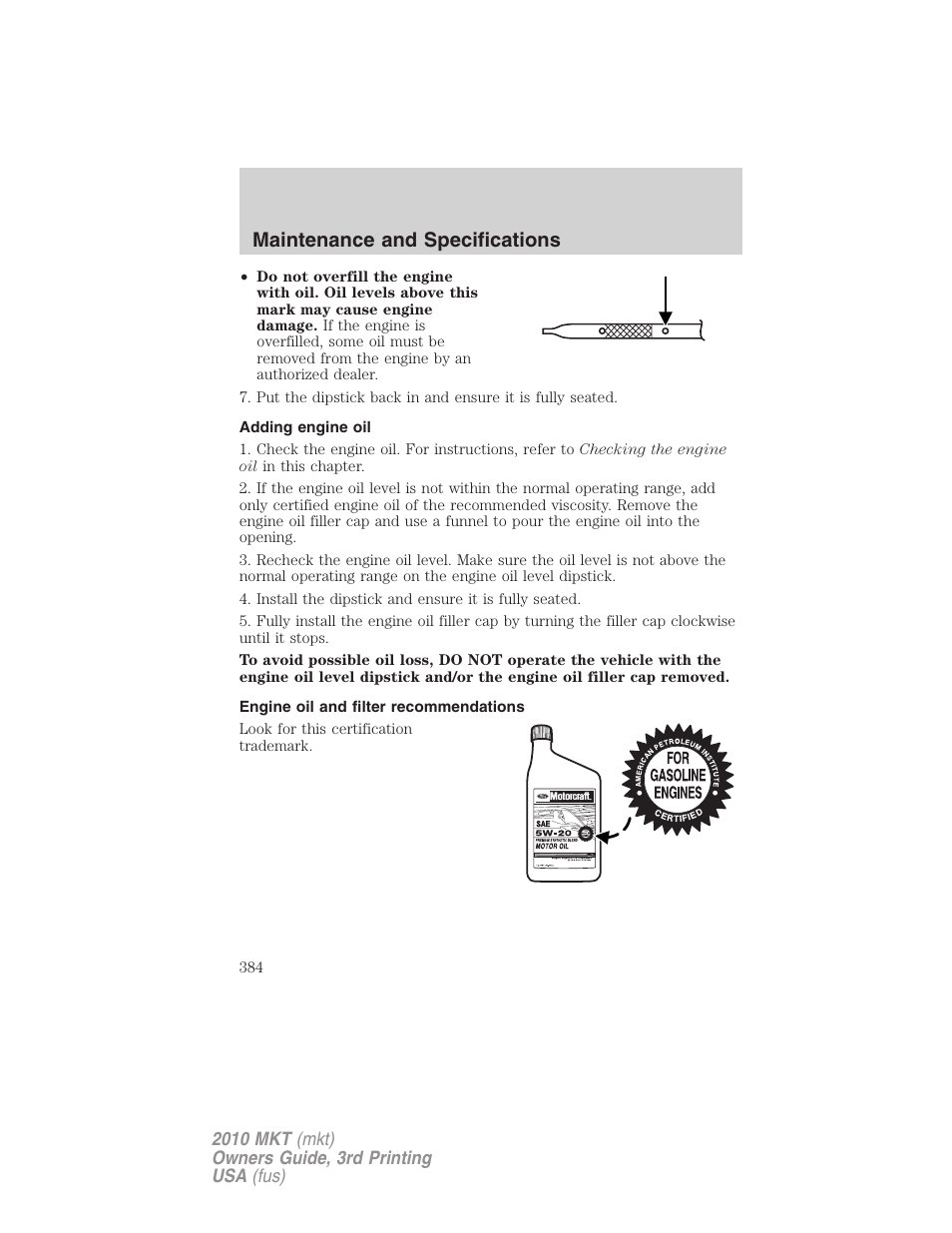 Adding engine oil, Engine oil and filter recommendations, Maintenance and specifications | Lincoln 2010 MKT User Manual | Page 384 / 433
