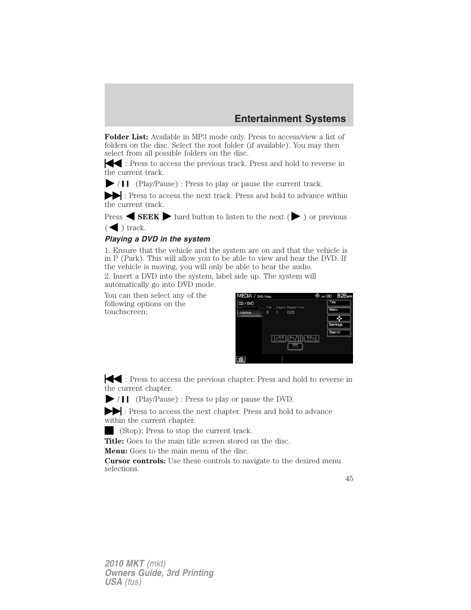 Playing a dvd in the system, Entertainment systems | Lincoln 2010 MKT User Manual | Page 45 / 433