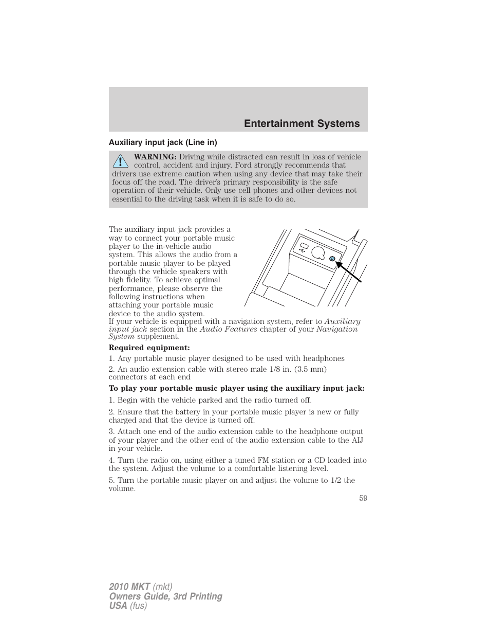 Auxiliary input jack (line in), Entertainment systems | Lincoln 2010 MKT User Manual | Page 59 / 433