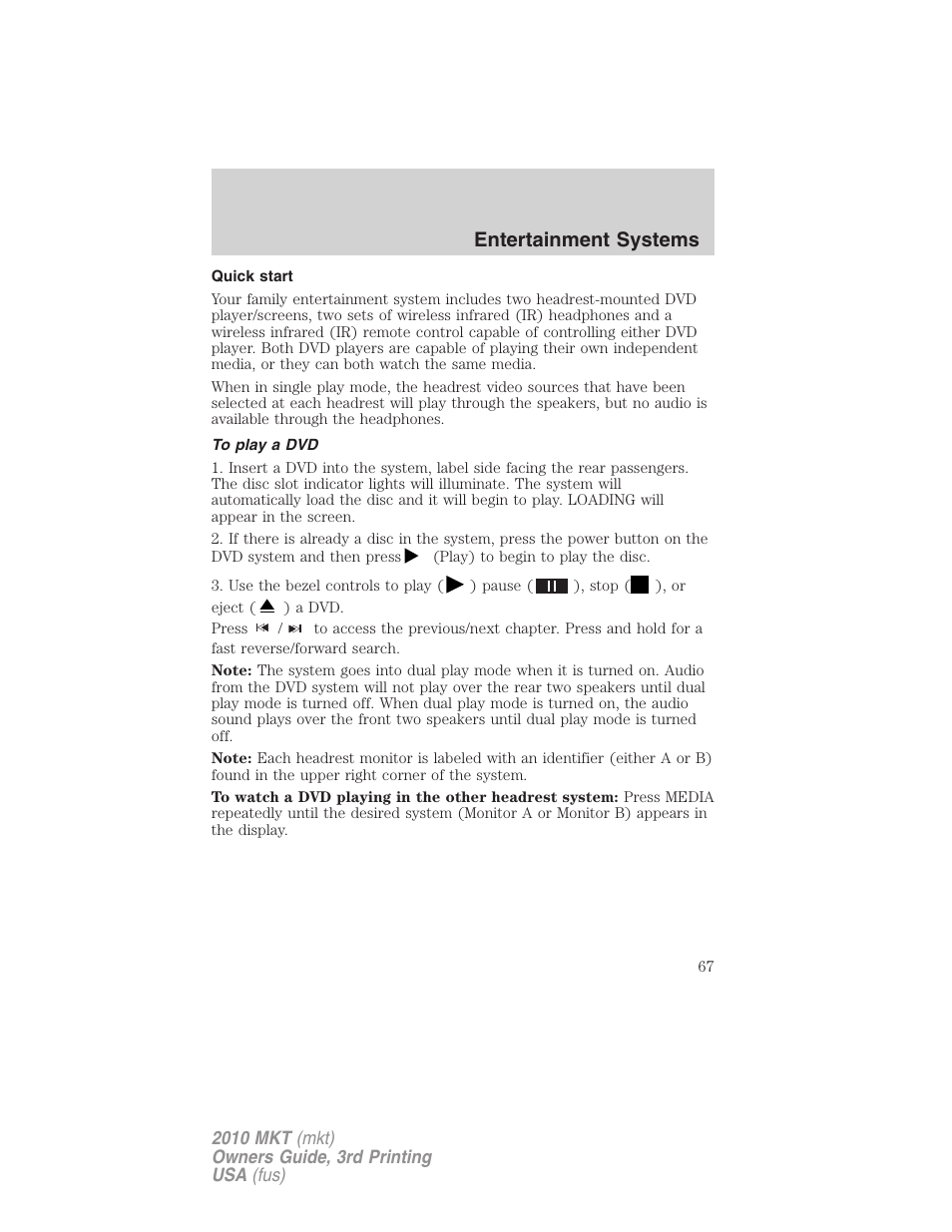Quick start, To play a dvd, Entertainment systems | Lincoln 2010 MKT User Manual | Page 67 / 433