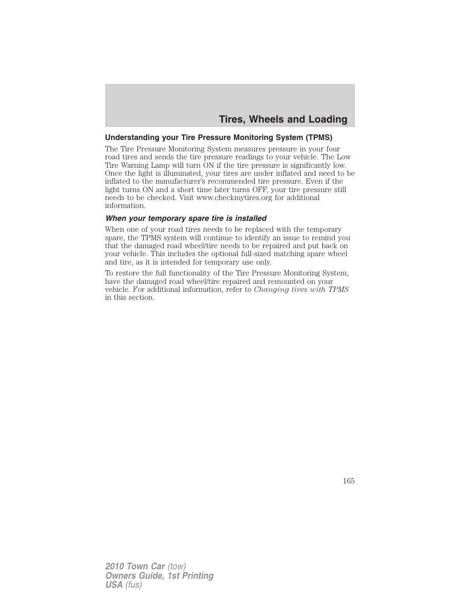 When your temporary spare tire is installed, Tires, wheels and loading | Lincoln 2010 Town Car User Manual | Page 165 / 285