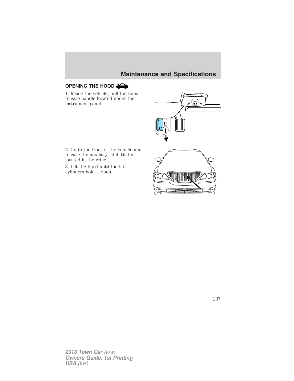 Opening the hood, Maintenance and specifications | Lincoln 2010 Town Car User Manual | Page 237 / 285