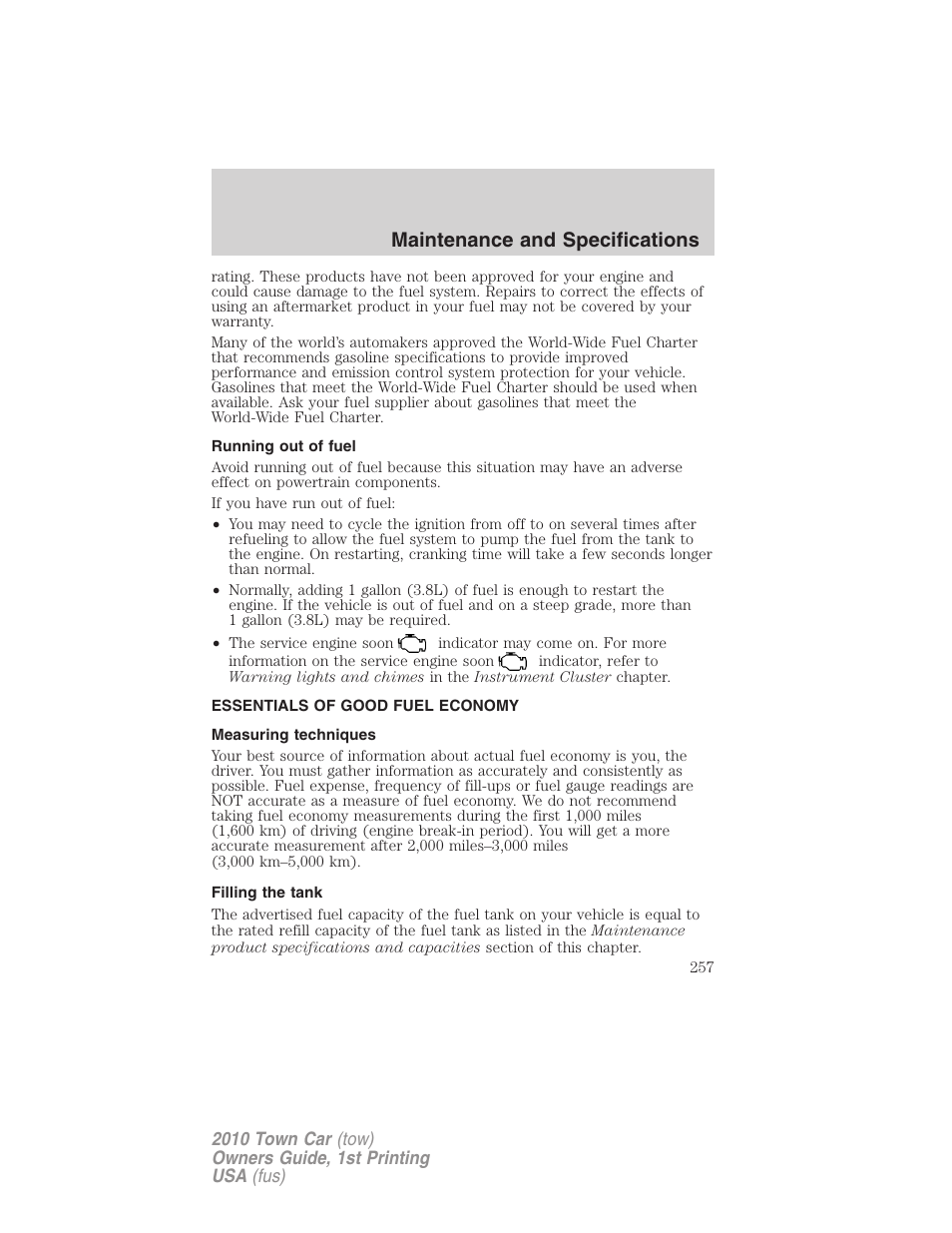 Running out of fuel, Essentials of good fuel economy, Measuring techniques | Filling the tank, Maintenance and specifications | Lincoln 2010 Town Car User Manual | Page 257 / 285