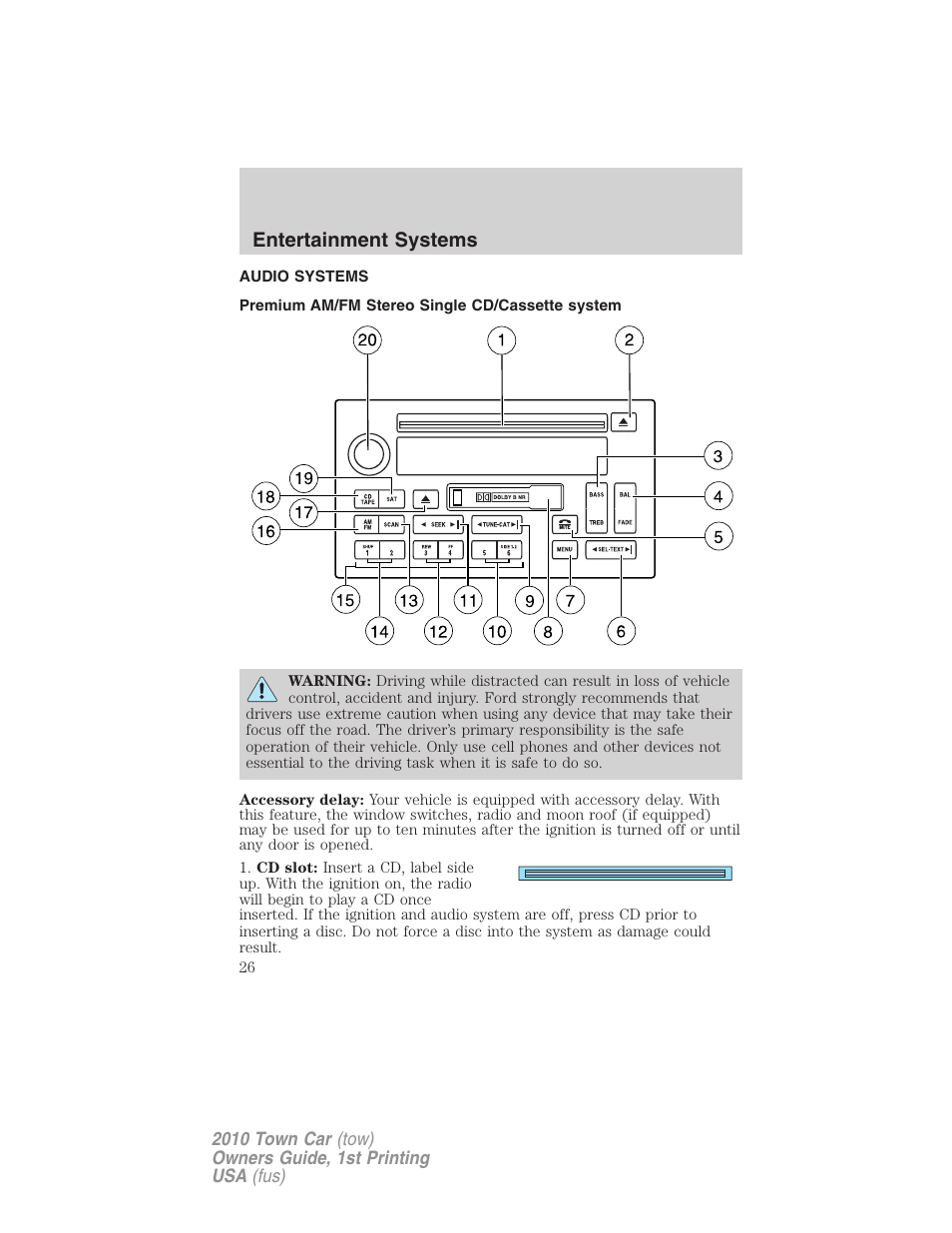 Entertainment systems, Audio systems, Premium am/fm stereo single cd/cassette system | Am/fm stereo cassette with cd | Lincoln 2010 Town Car User Manual | Page 26 / 285