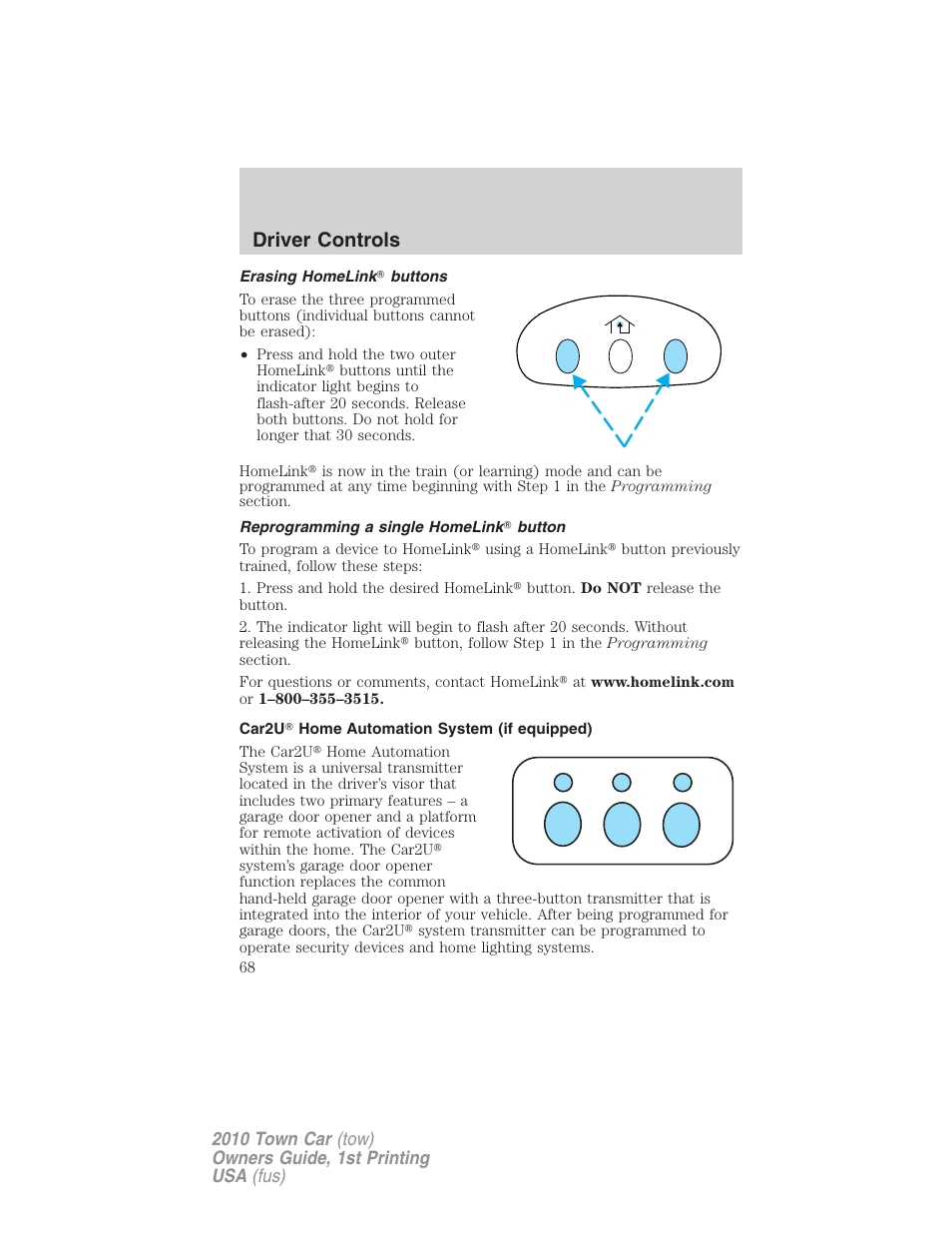 Erasing homelink buttons, Reprogramming a single homelink button, Car2u home automation system (if equipped) | Driver controls | Lincoln 2010 Town Car User Manual | Page 68 / 285