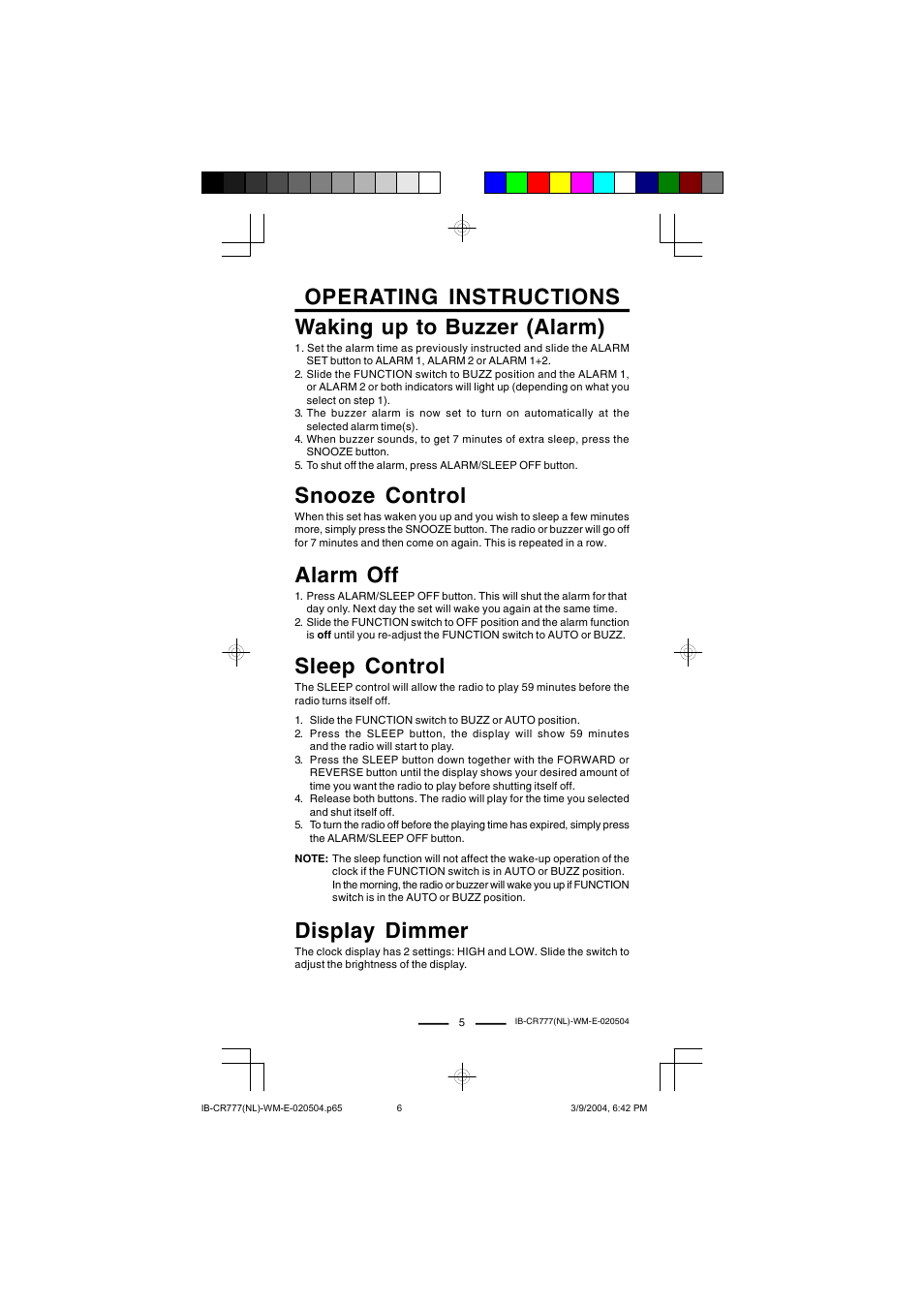 Operating instructions snooze control, Alarm off, Waking up to buzzer (alarm) | Sleep control, Display dimmer | Lenoxx Electronics CR-777 User Manual | Page 6 / 8