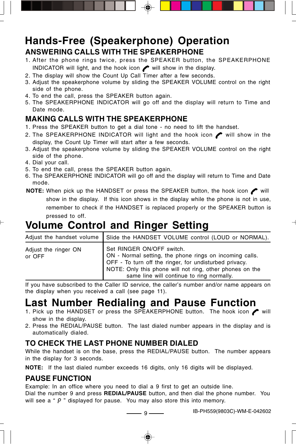Volume control and ringer setting, Last number redialing and pause function, Hands-free (speakerphone) operation | Pause function, Answering calls with the speakerphone, Making calls with the speakerphone | Lenoxx Electronics PH559 User Manual | Page 11 / 20