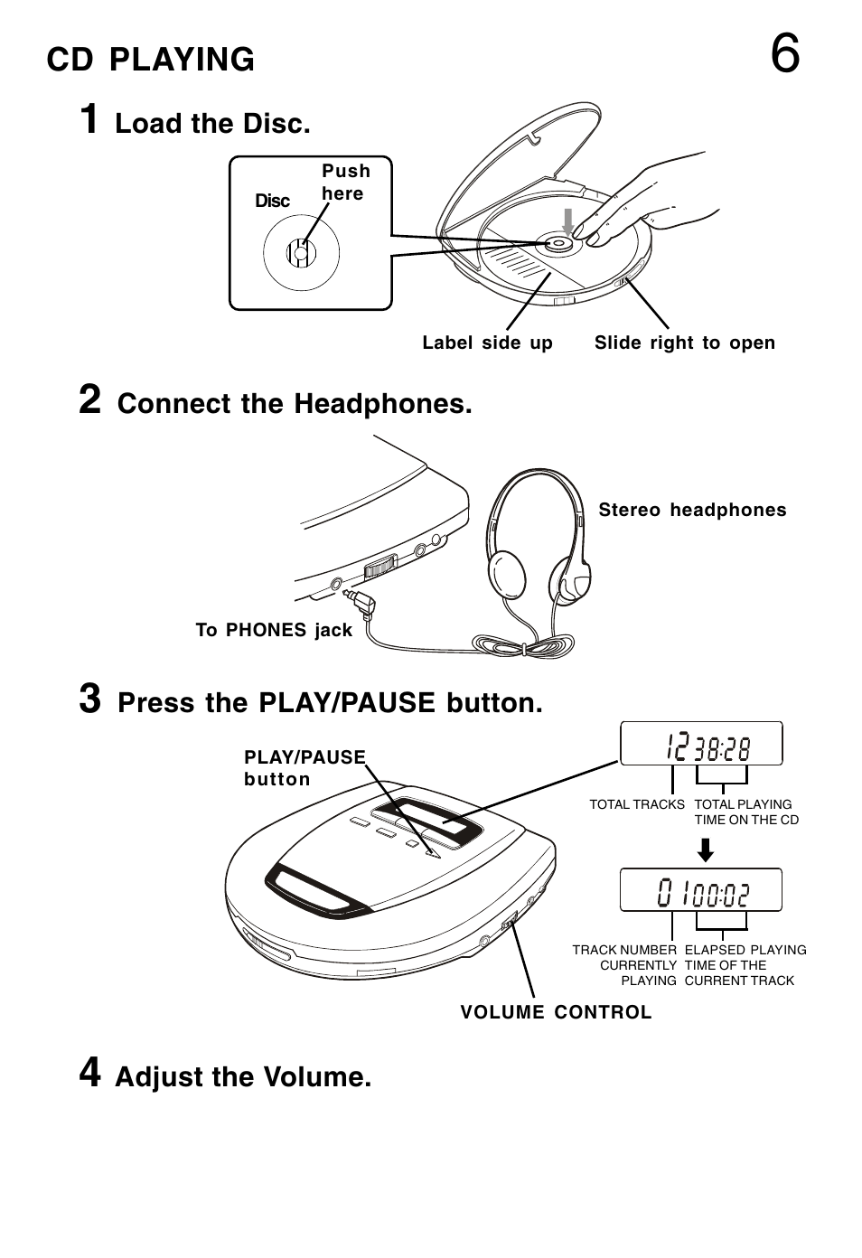 Cd playing, Adjust the volume, Load the disc | Connect the headphones, Press the play/pause button | Lenoxx Electronics CD-79 User Manual | Page 7 / 16