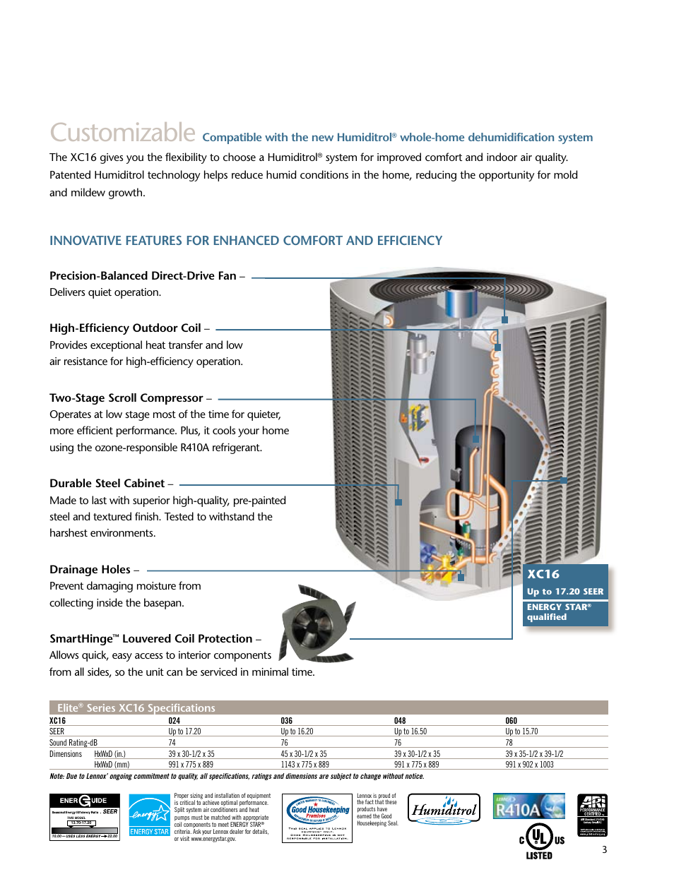 Customizable, Xc16, Precision-balanced direct-drive fan | High-efficiency outdoor coil, Two-stage scroll compressor, Durable steel cabinet, Drainage holes, Smarthinge, Louvered coil protection, Compatible with the new humiditrol | Lenoxx Electronics XC16 User Manual | Page 3 / 4