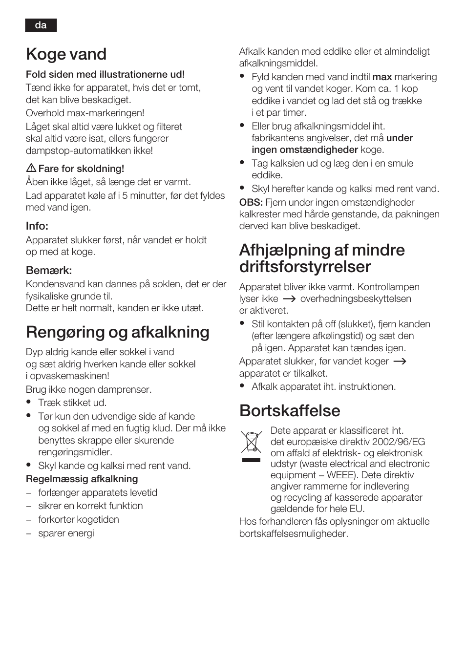 Koge vand, Rengøring og afkalkning, Afhjælpning af mindre driftsforstyrrelser | Bortskaffelse | Bosch TWK 6006 User Manual | Page 13 / 46