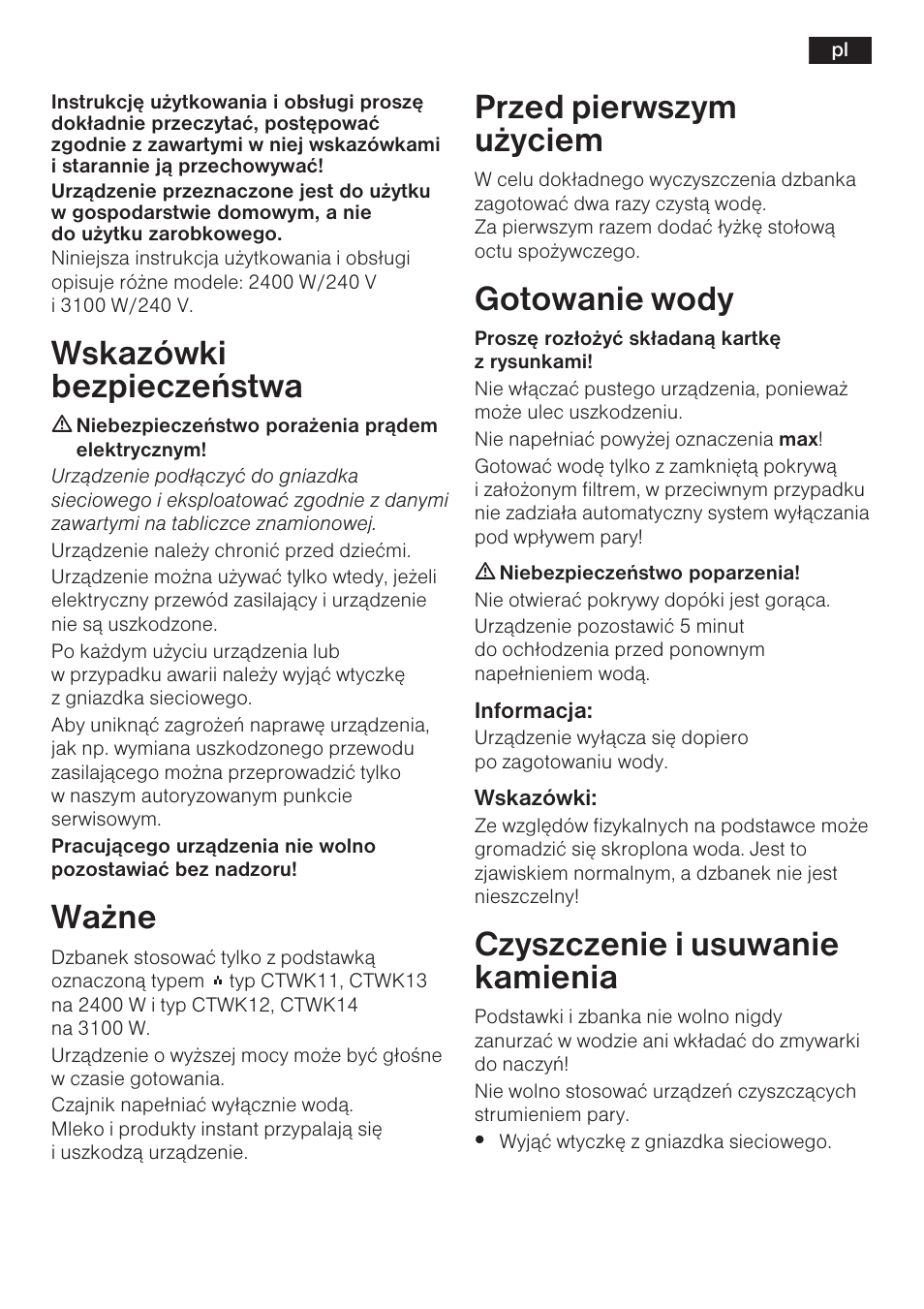 Wskazówki bezpieczeñstwa, Wa¿ne, Przed pierwszym u¿yciem | Gotowanie wody, Czyszczenie i usuwanie kamienia | Bosch TWK 6006 User Manual | Page 28 / 46