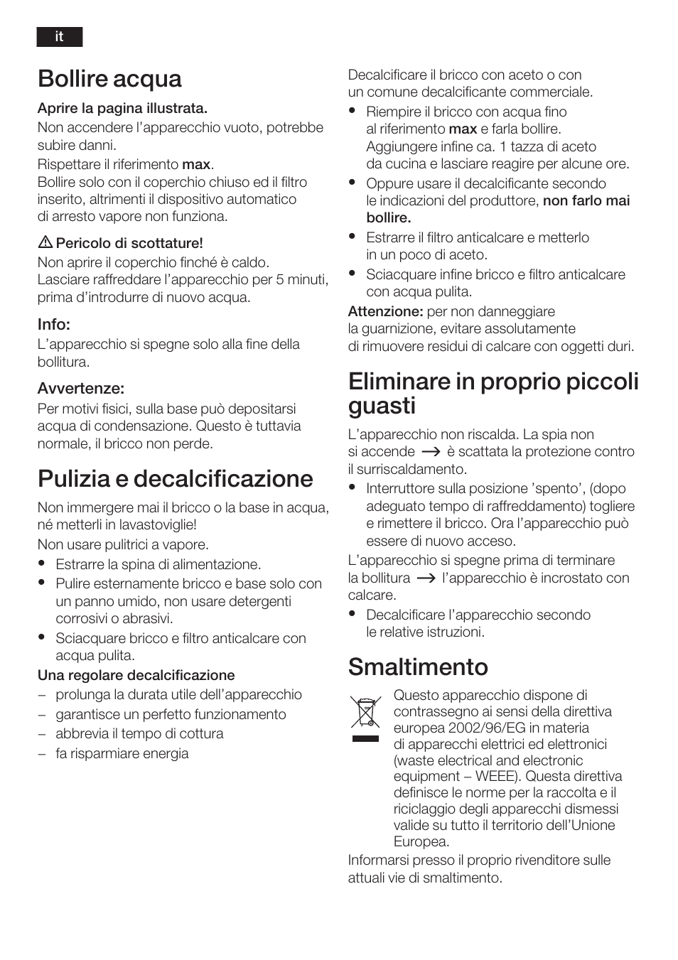 Bollire acqua, Pulizia e decalcificazione, Eliminare in proprio piccoli guasti | Smaltimento | Bosch TWK 6006 User Manual | Page 9 / 46