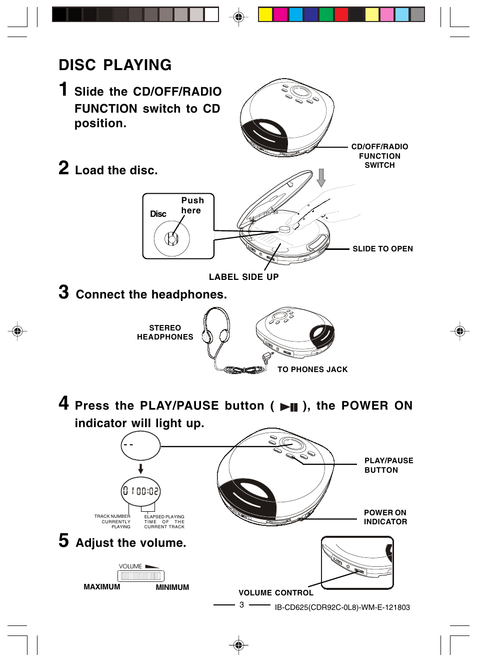 Disc playing, Adjust the volume, Load the disc | Connect the headphones | Lenoxx Electronics CD625 User Manual | Page 4 / 14