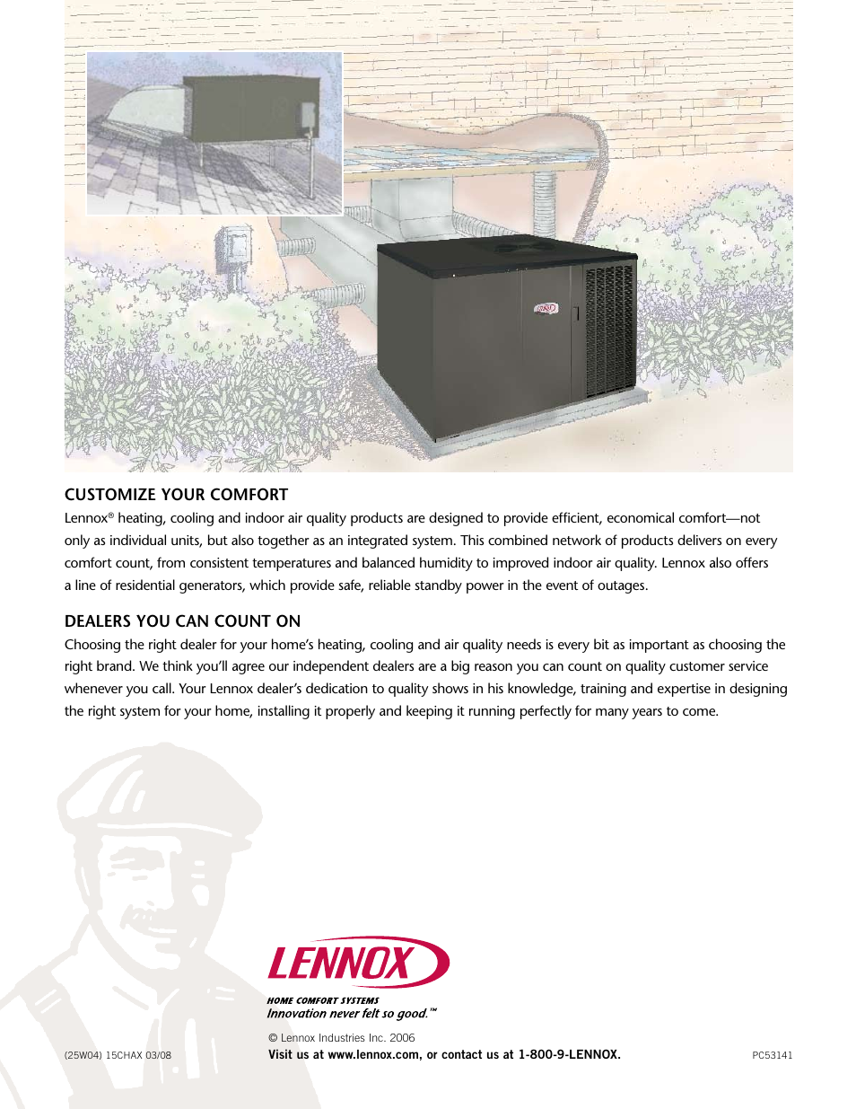 Customize your comfort, Dealers you can count on | Lenoxx Electronics Residential Packaged Cooling System 15CHAX User Manual | Page 4 / 4