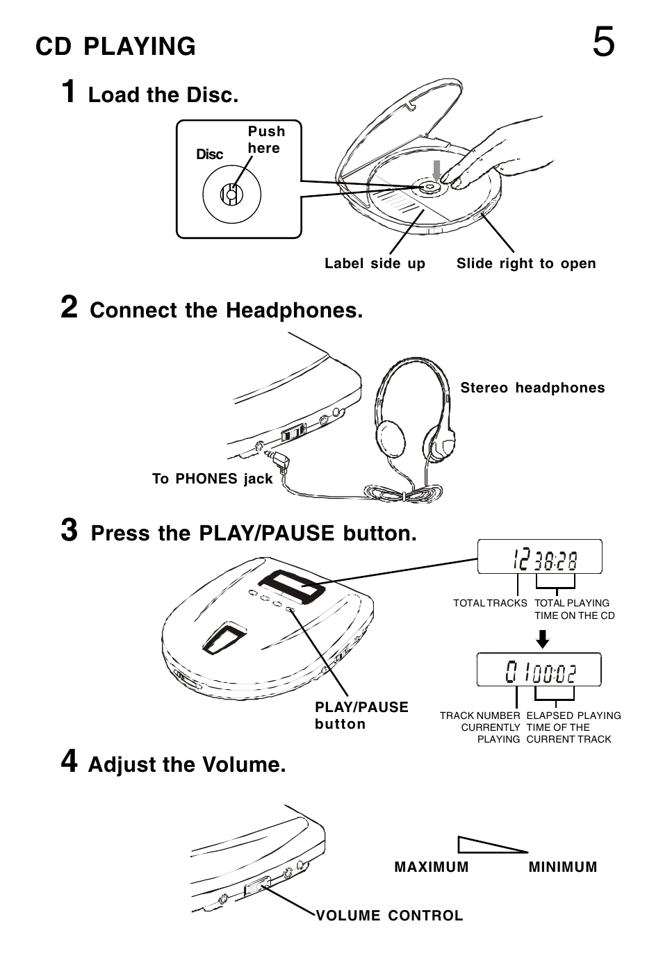 Cd playing, Adjust the volume, Load the disc | Connect the headphones, Press the play/pause button | Lenoxx Electronics CD-52 User Manual | Page 6 / 14