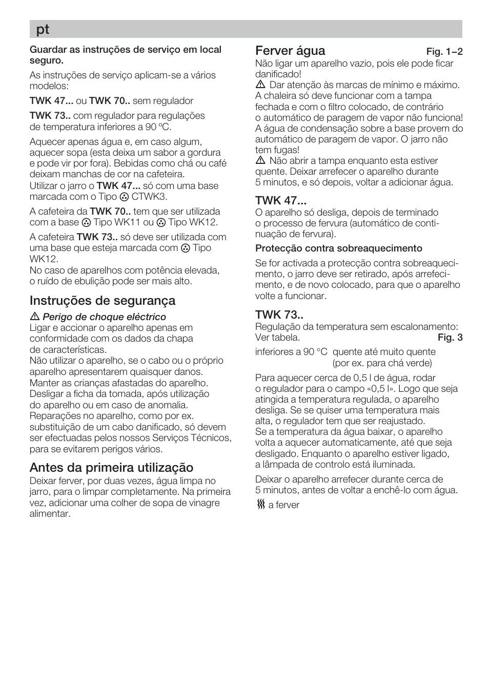 Instruções de segurança, Antes da primeira utilização, Ferver água | Bosch TWK 7301 User Manual | Page 14 / 30