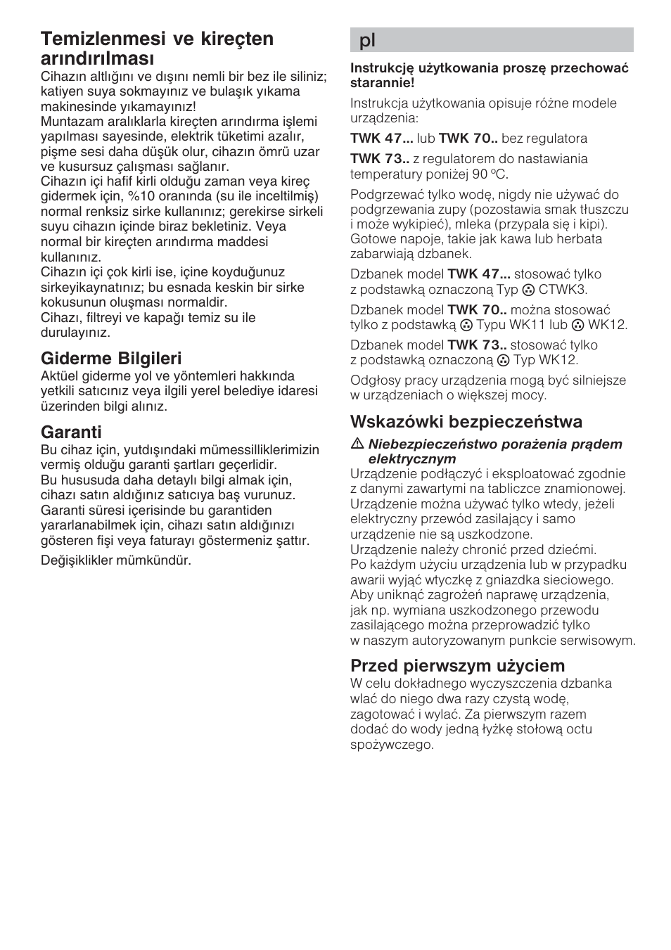 Temizlenmesi ve kireçten arndrlmas, Giderme bilgileri, Garanti | Wskazówki bezpieczeñstwa, Przed pierwszym u¿yciem | Bosch TWK 7301 User Manual | Page 18 / 30