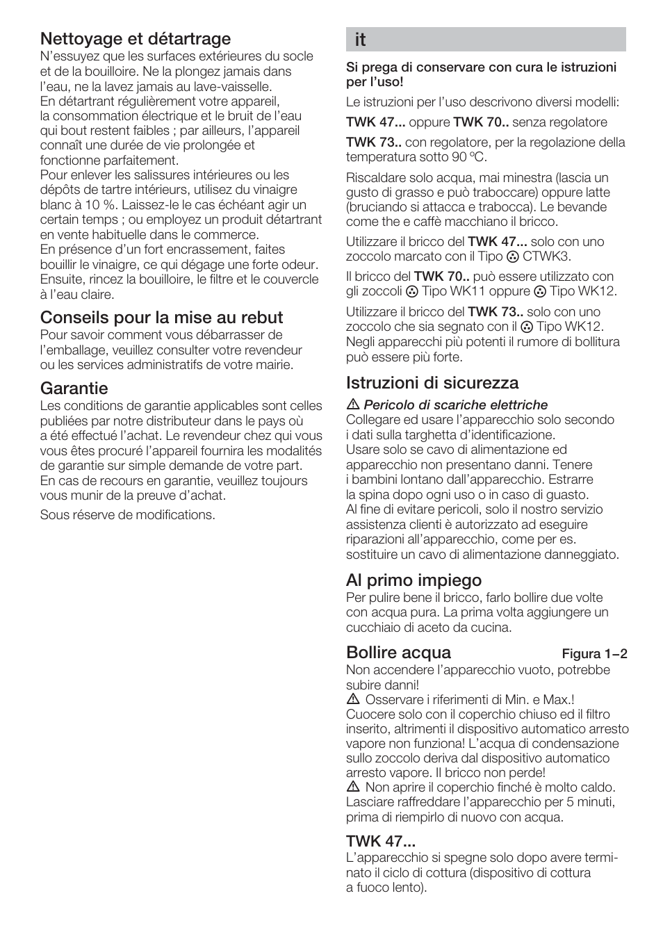 Nettoyage et détartrage, Conseils pour la mise au rebut, Garantie | Istruzioni di sicurezza, Al primo impiego, Bollire acqua | Bosch TWK 7301 User Manual | Page 6 / 30