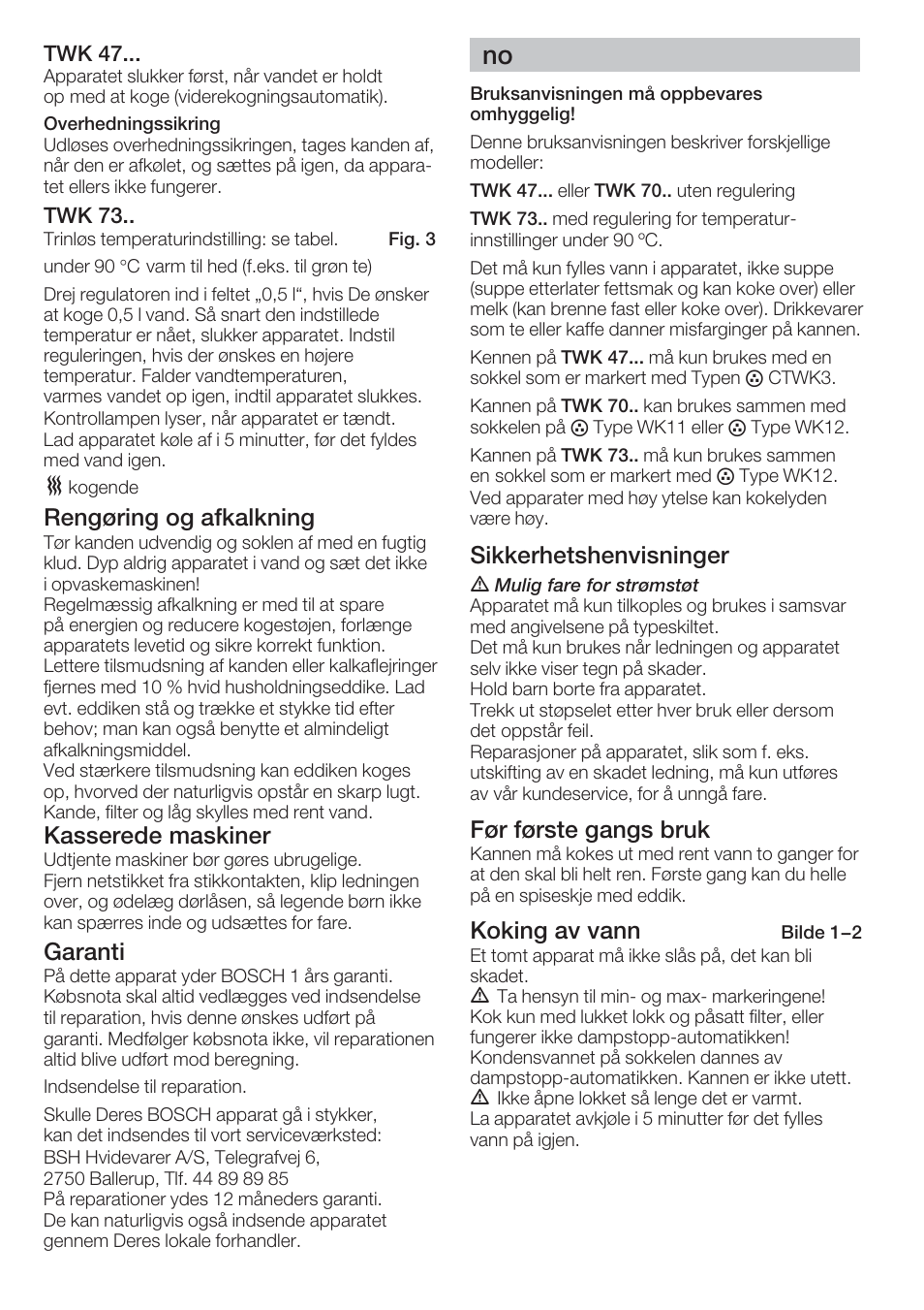 Rengøring og afkalkning, Kasserede maskiner, Garanti | Sikkerhetshenvisninger, Før første gangs bruk, Koking av vann | Bosch TWK 7301 User Manual | Page 9 / 30