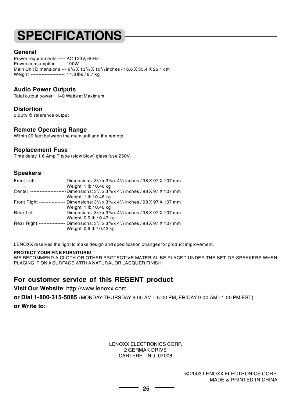 Specifications, For customer service of this regent product, General | Or write to: 25 audio power outputs, Distortion, Speakers, Remote operating range, Replacement fuse | Lenoxx Electronics HT-391 User Manual | Page 26 / 26