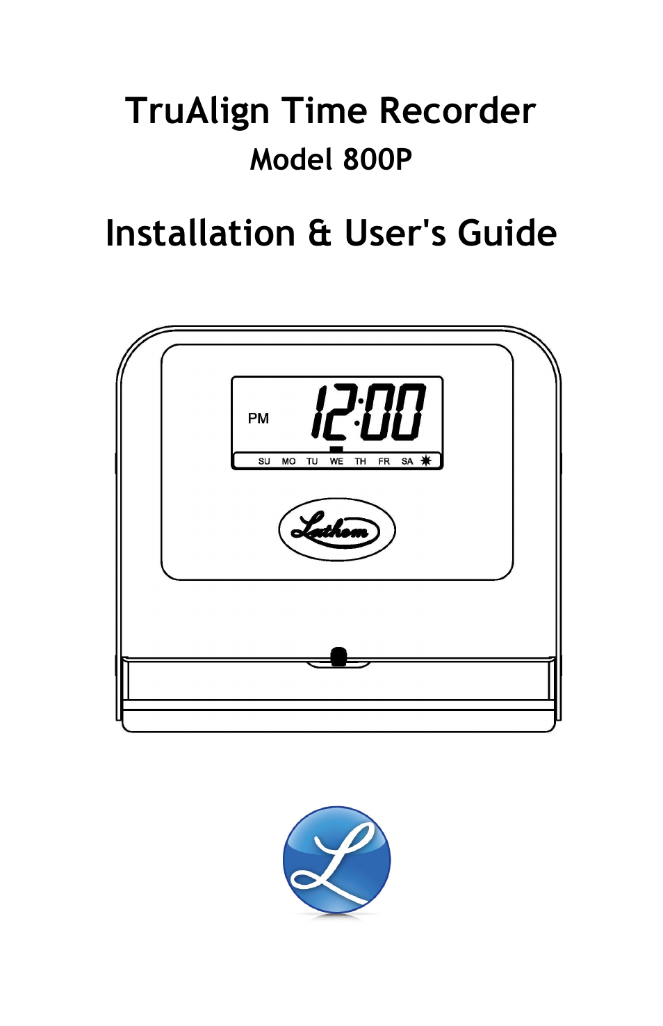 Lathem TRUALIGN TIME RECORDER 800P User Manual | 39 pages