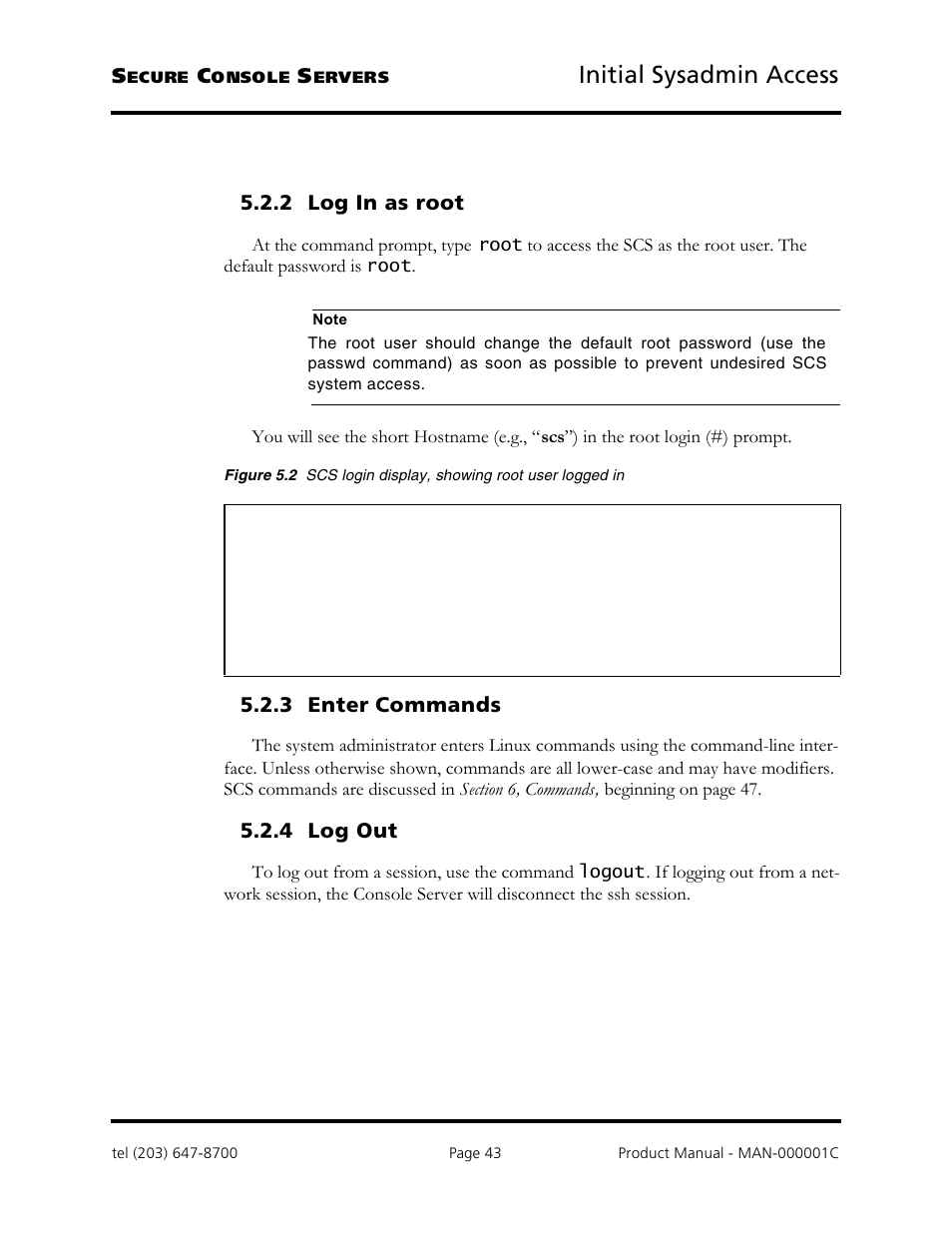 Initial sysadmin access, 2 log in as root, 3 enter commands | 4 log out | Logical Solutions Secure Console Servers SCS-R User Manual | Page 43 / 90