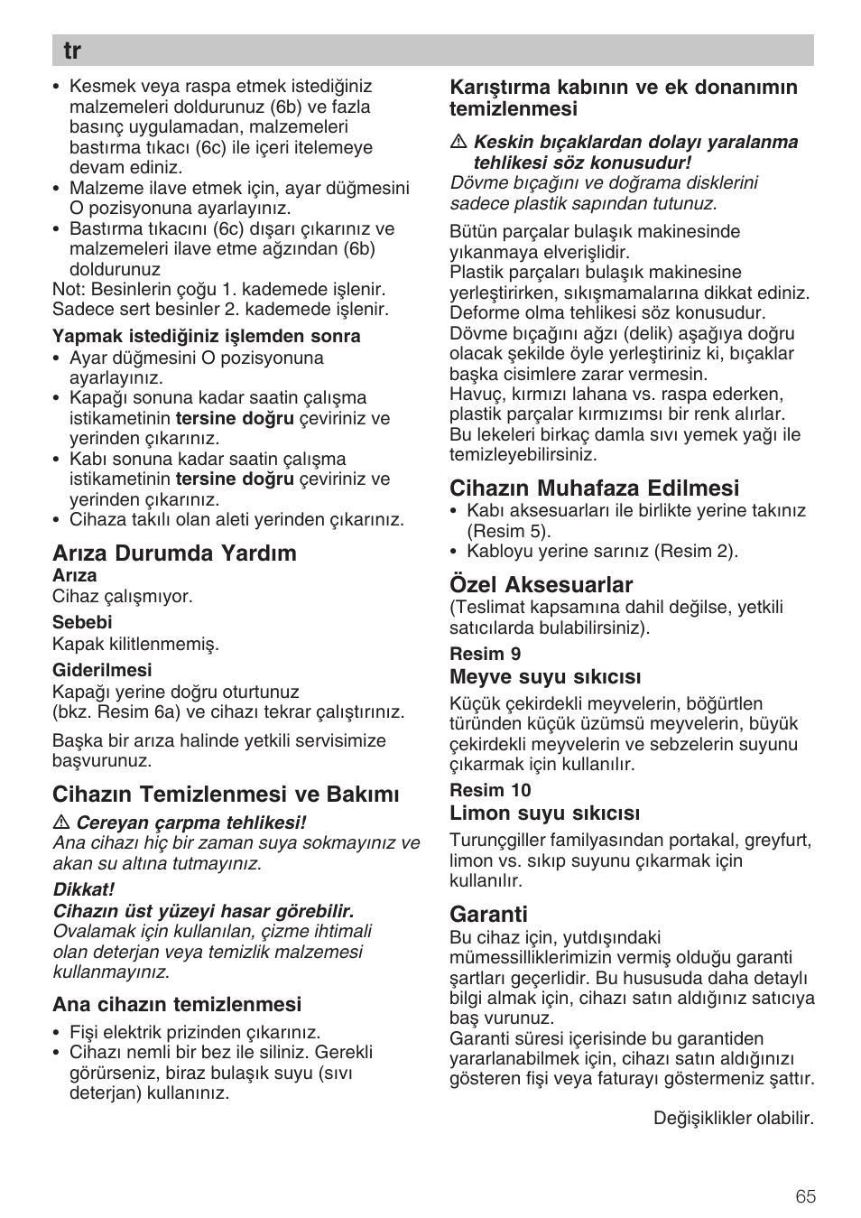 Arza durumda yardm, Cihazn temizlenmesi ve bakm, Cihazn muhafaza edilmesi | Özel aksesuarlar, Garanti | Bosch MCM 2006 User Manual | Page 67 / 95
