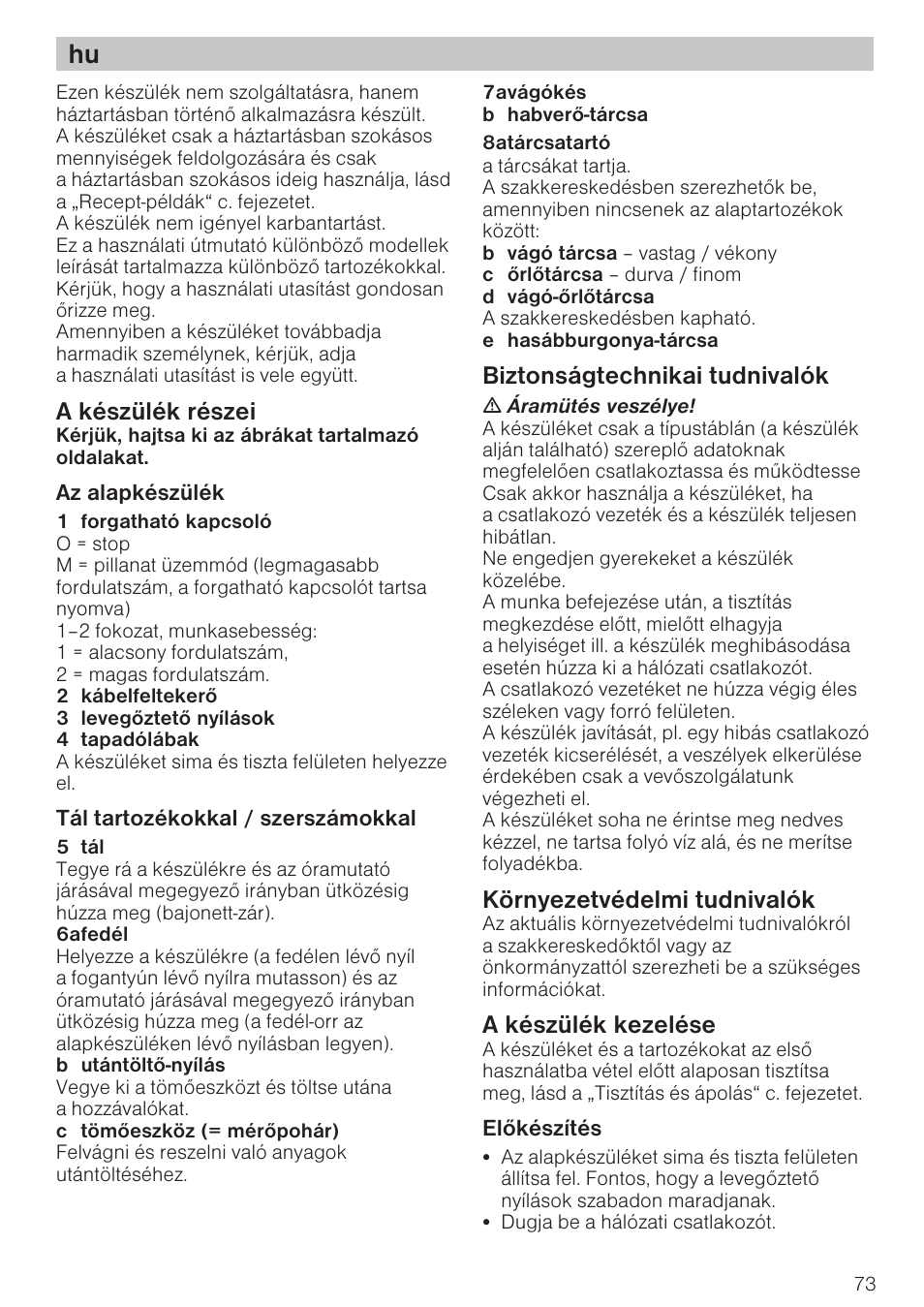 A készülék részei, Biztonságtechnikai tudnivalók, Környezetvédelmi tudnivalók | A készülék kezelése | Bosch MCM 2006 User Manual | Page 75 / 95