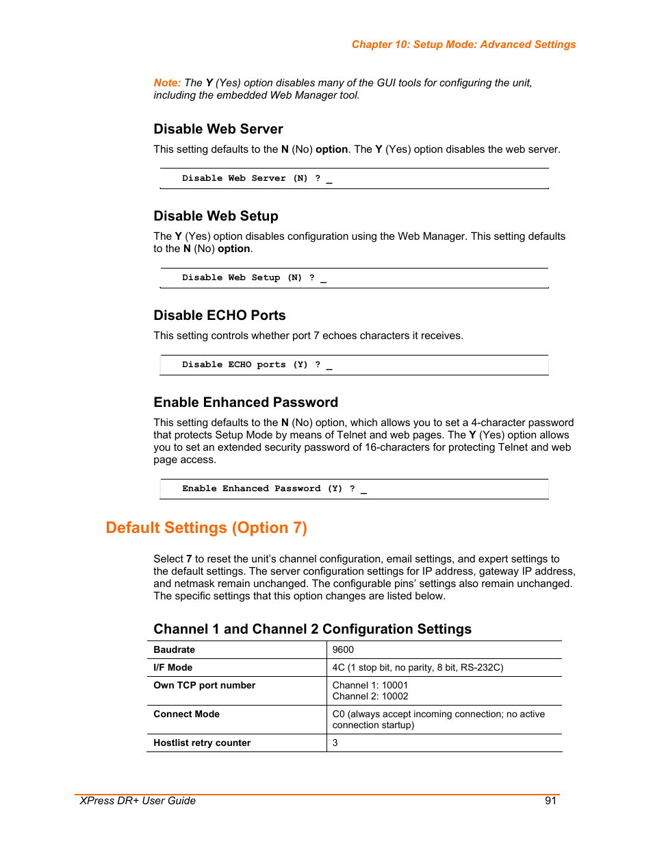 Default settings (option 7), Disable web server, Disable web setup | Disable echo ports, Enable enhanced password, Channel 1 and channel 2 configuration settings, Default settings, E 91 | Lantronix XPress DR+ User Manual | Page 91 / 116