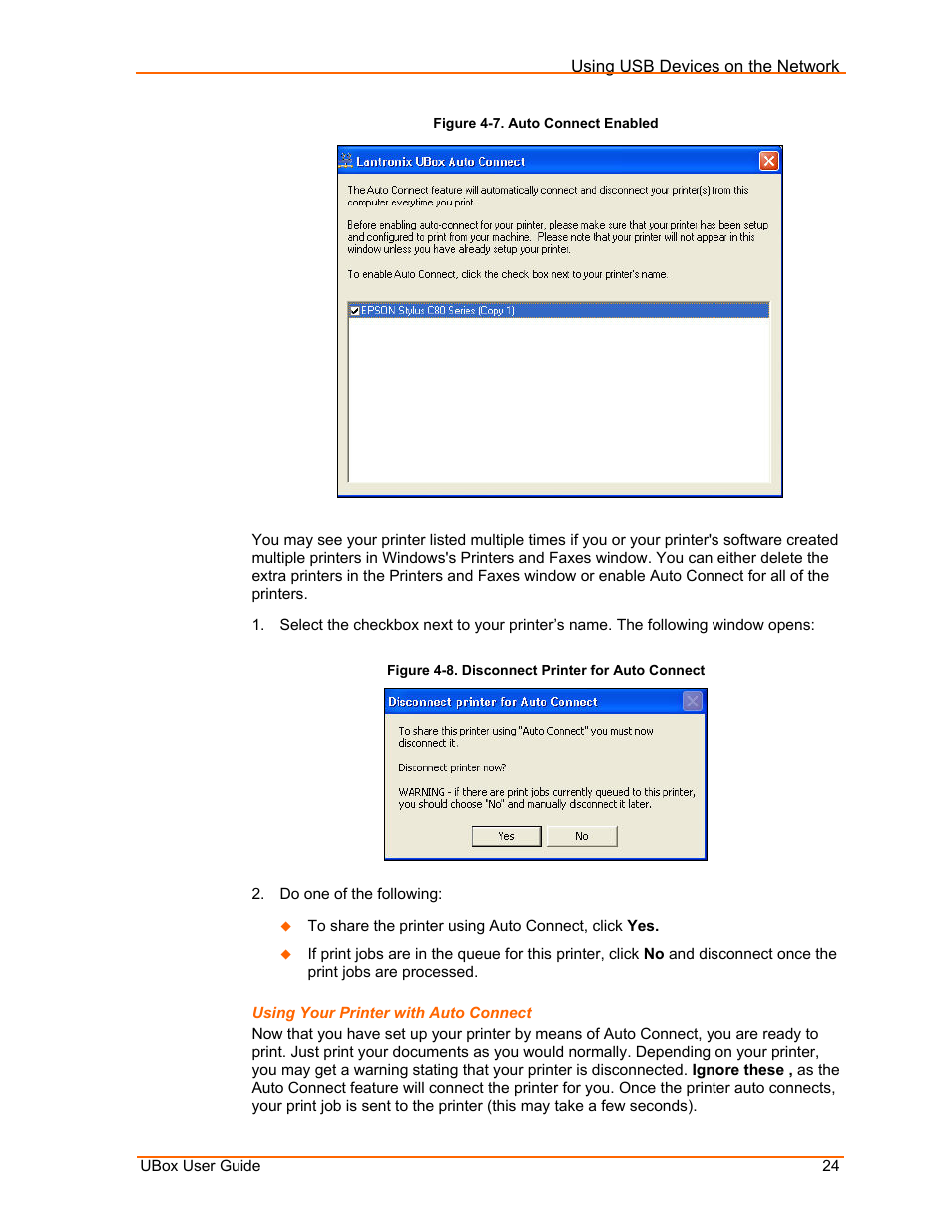 Using your printer with auto connect, Figure 4-7. auto connect enabled, Figure 4-8. disconnect printer for auto connect | Lantronix UBox UBX4100 User Manual | Page 24 / 74