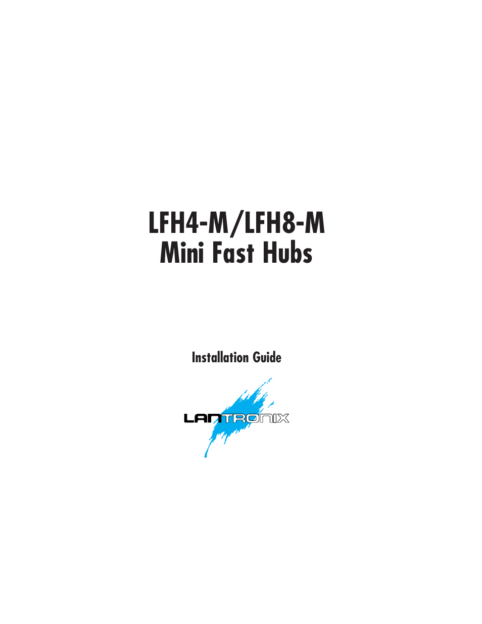 Lantronix MINI FAST LFH4-M User Manual | 18 pages