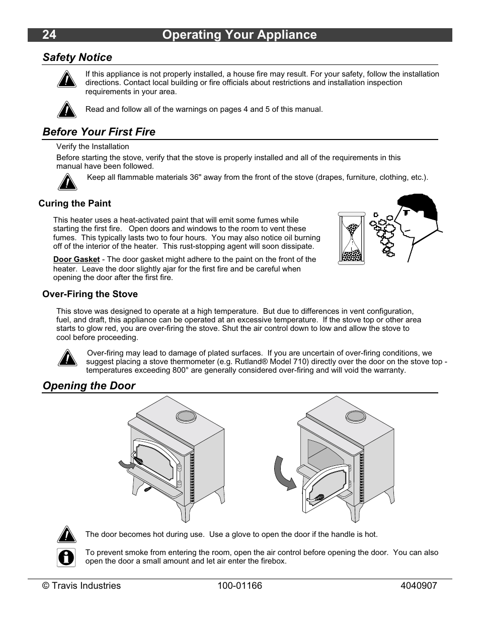 24 operating your appliance, Safety notice, Before your first fire | Opening the door | Lopi Answer Wood Stove User Manual | Page 24 / 48