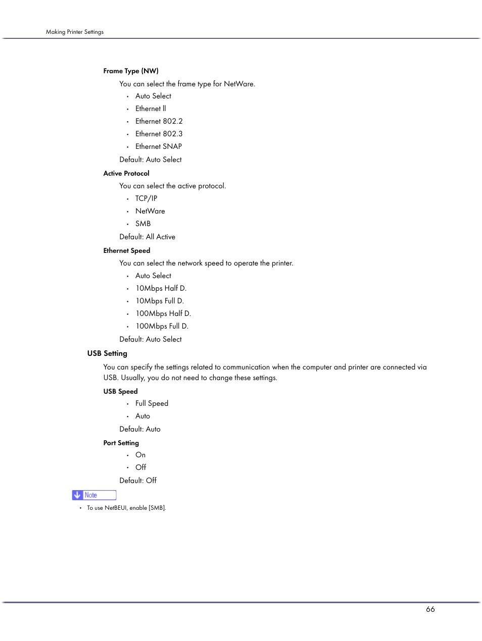 You can select the frame type for netware, Auto select, Ethernet ll | Ethernet 802.2, Ethernet 802.3, Ethernet snap default: auto select, You can select the active protocol, Tcp/ip, Netware, Smb default: all active | Lanier GX3050 User Manual | Page 69 / 265