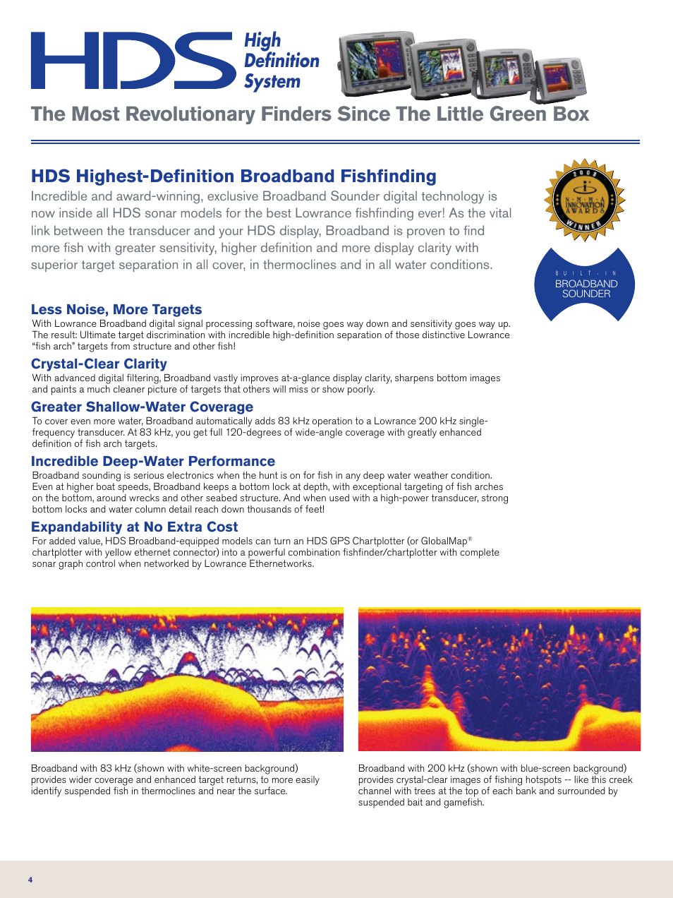 High definition system, Hds highest-definition broadband fishfinding, Less noise, more targets | Crystal-clear clarity, Greater shallow-water coverage, Incredible deep-water performance, Expandability at no extra cost | Lowrance electronic Nautic Insight HDS-5m User Manual | Page 4 / 48